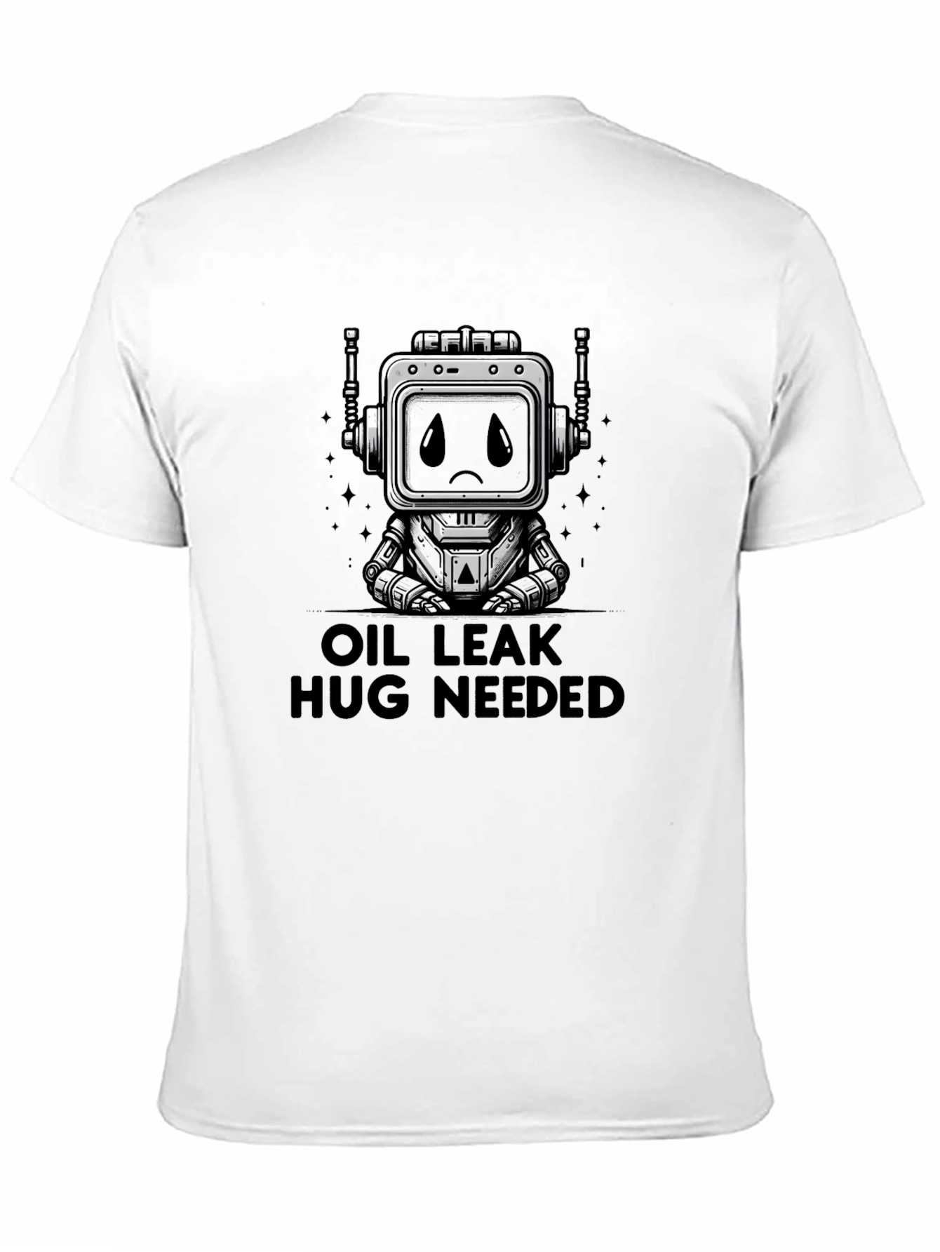 Oil Leak Hug Needed Robot Graphic T-Shirt