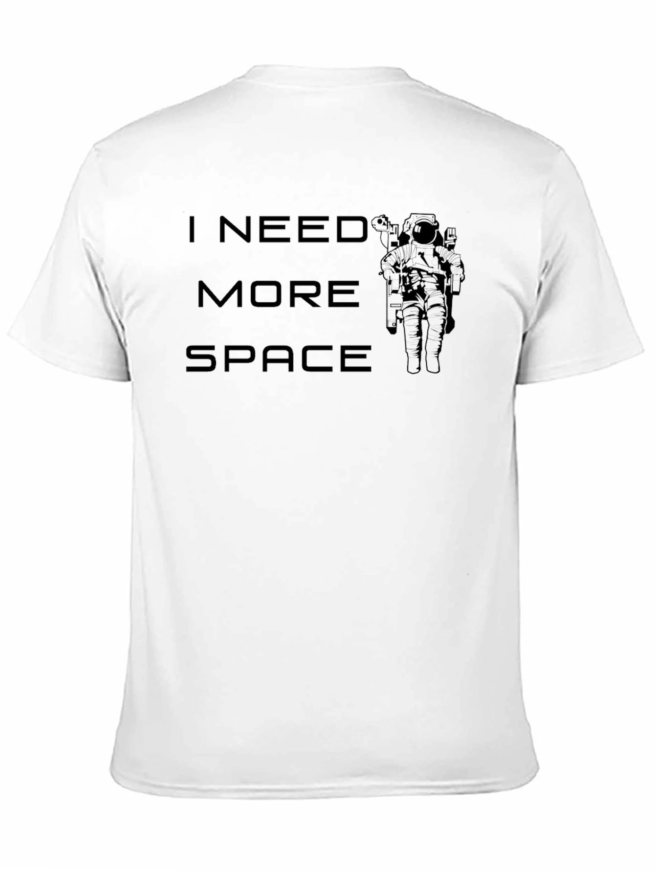 I Need More Space Astronaut T-Shirt