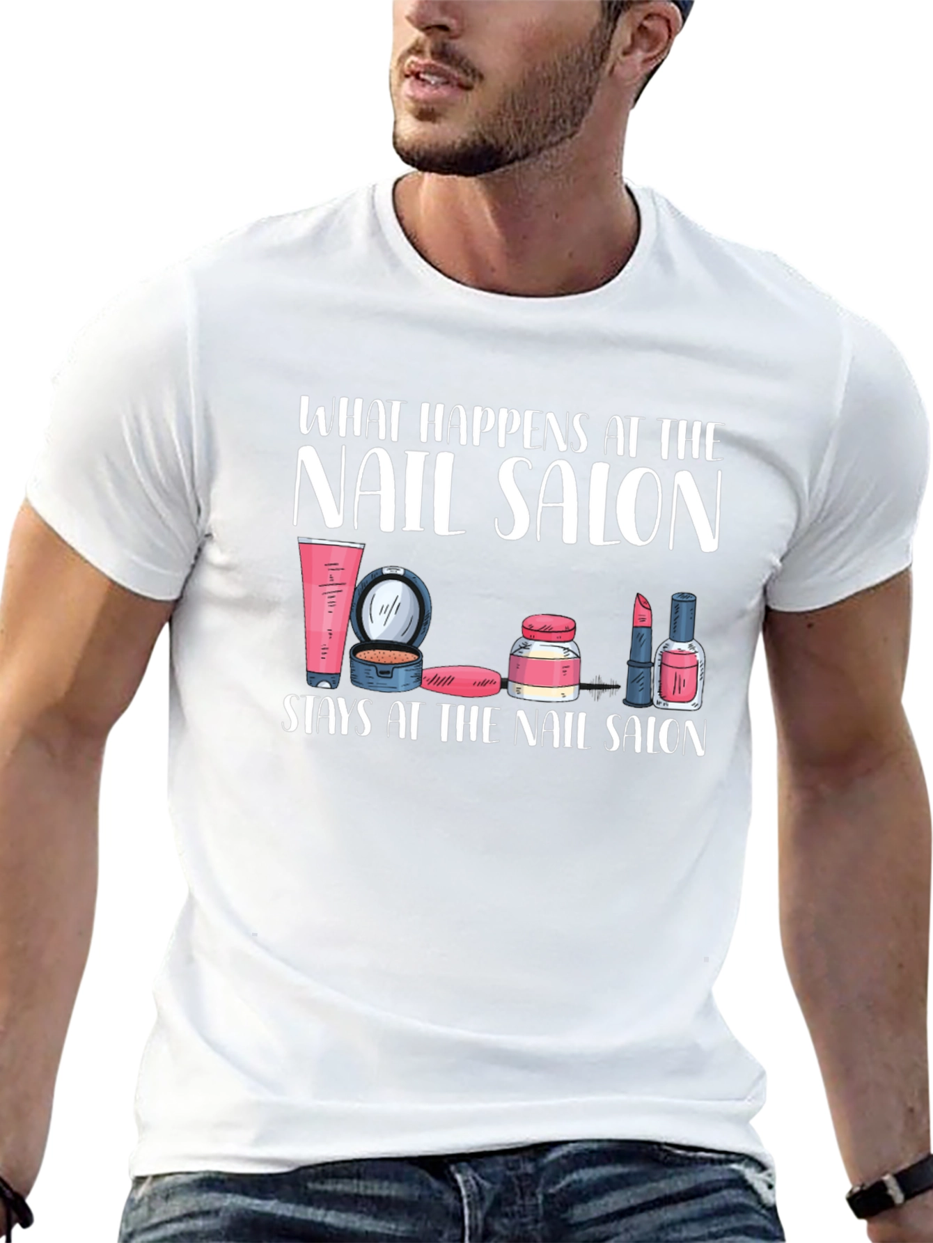 Nail Salon T-Shirt - What Happens Here Stays Here