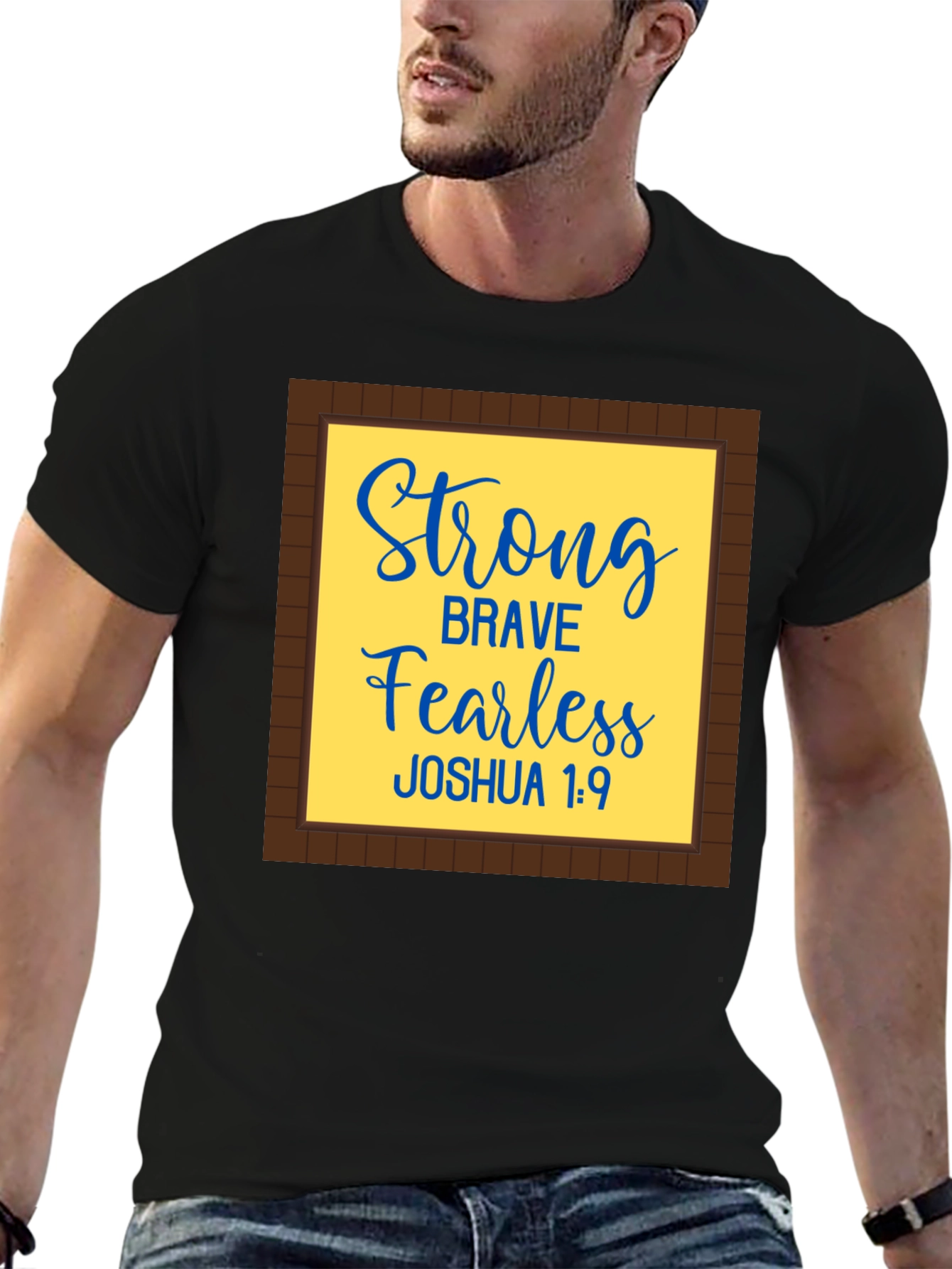 Strong Brave Fearless Joshua 1:9 T-Shirt