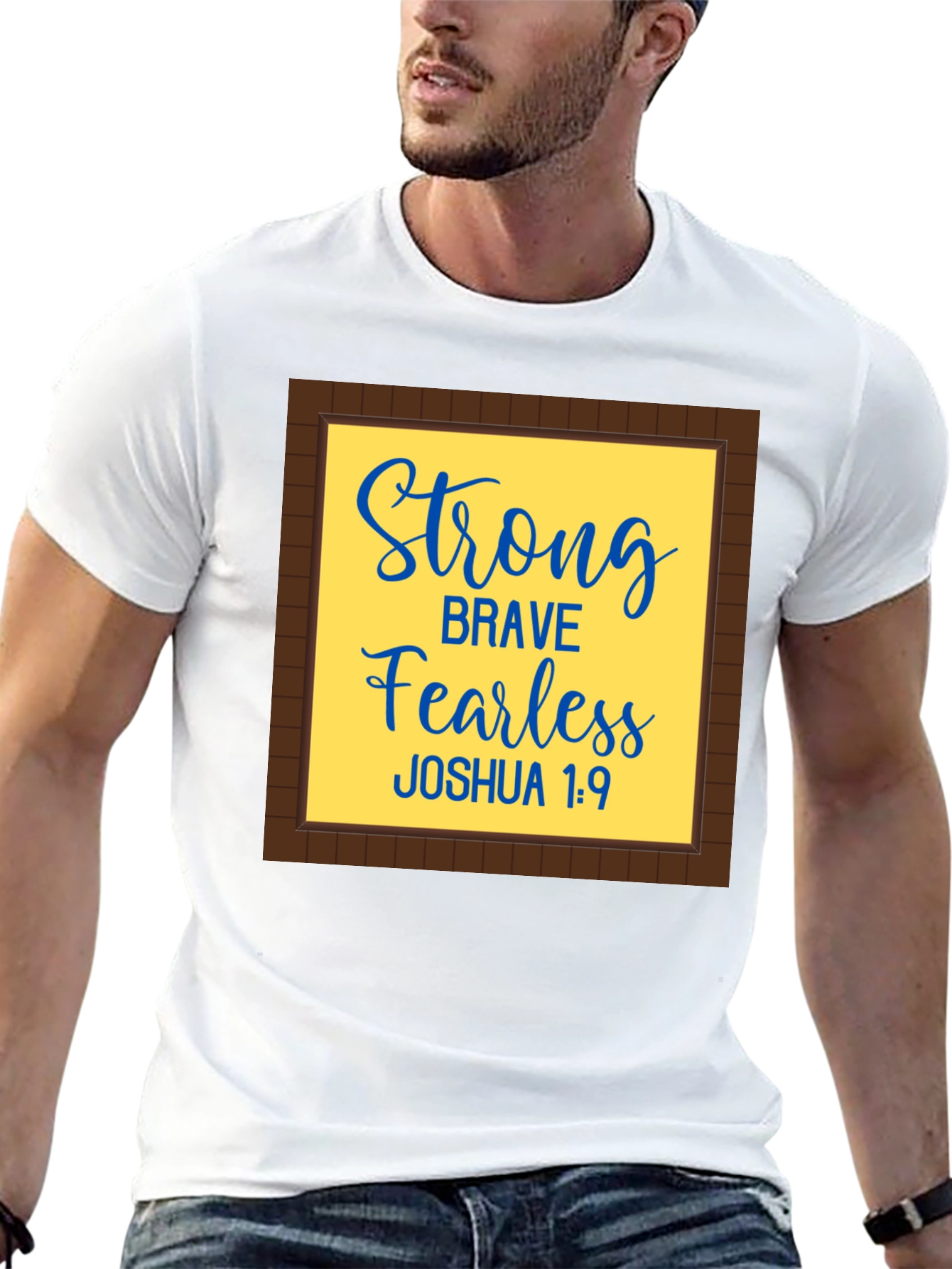 Strong Brave Fearless Joshua 1:9 T-Shirt