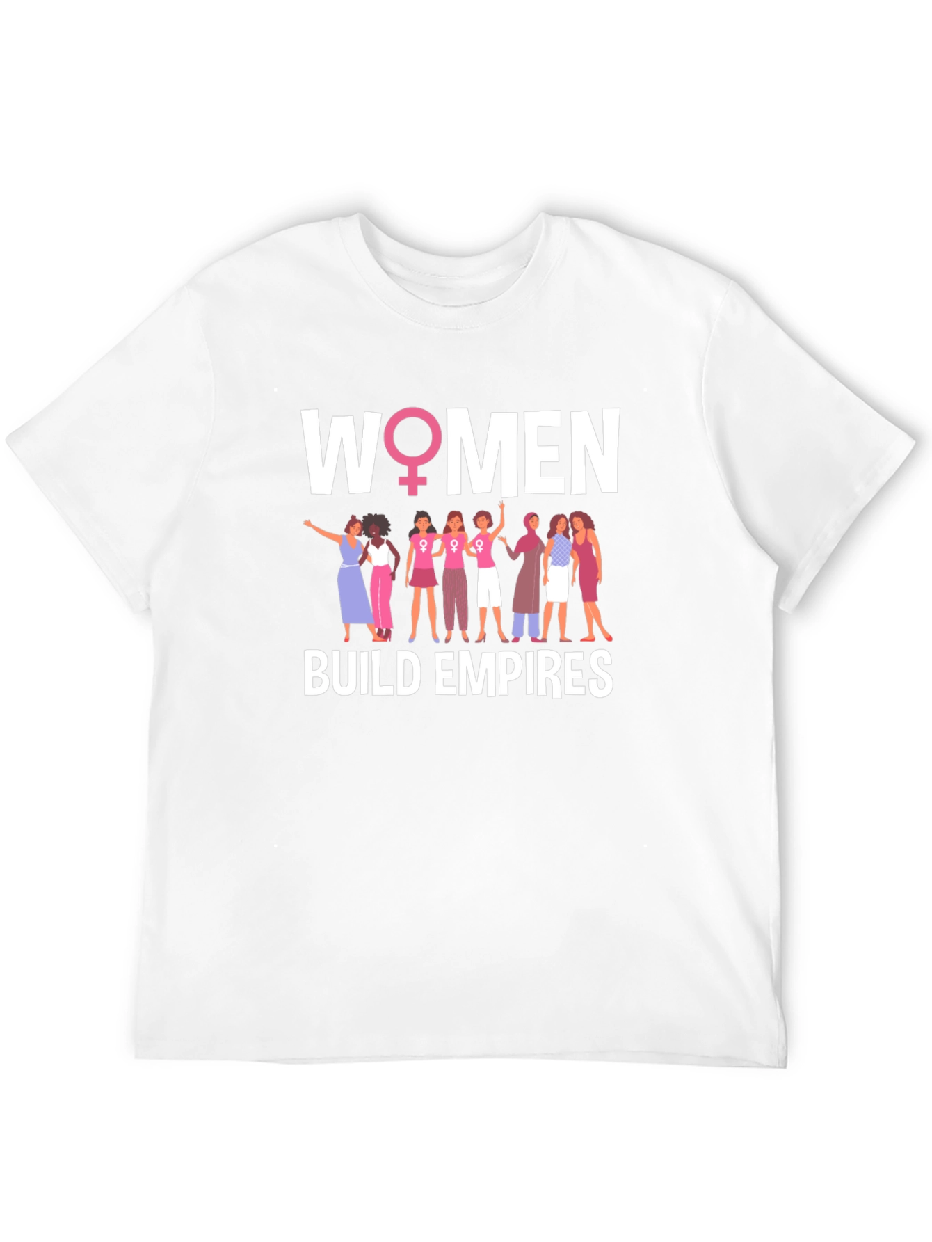 Women Build Empires T-Shirt - Empowering Graphic Tee