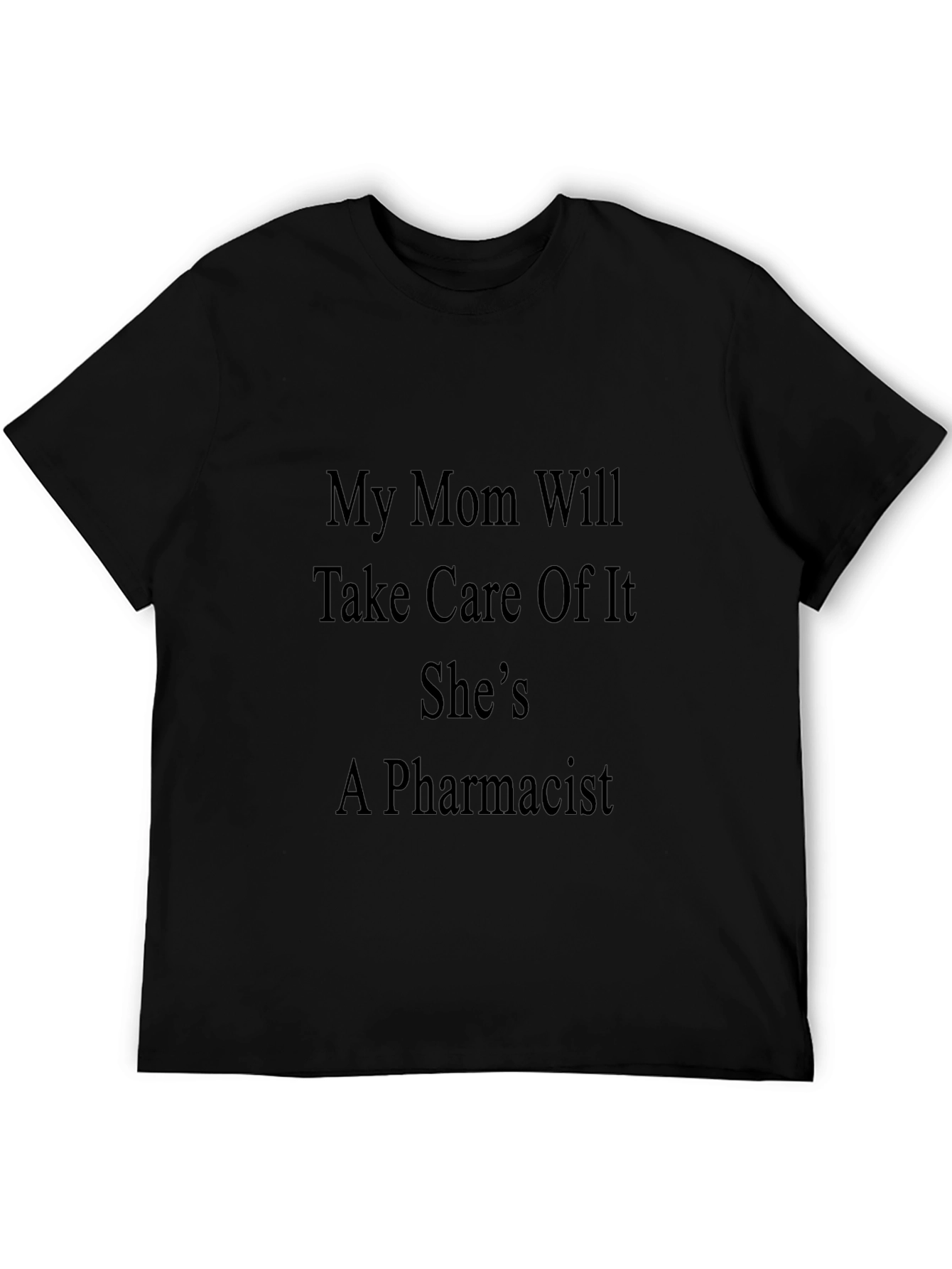 Pharmacist Mom T-Shirt - Unisex