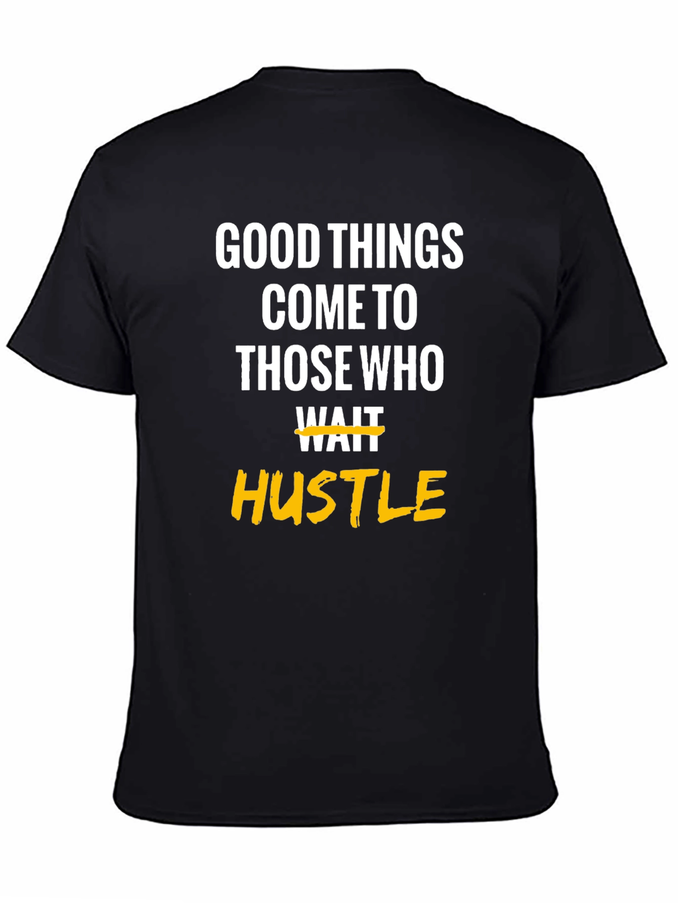 Motivational Hustle Graphic T-Shirt
