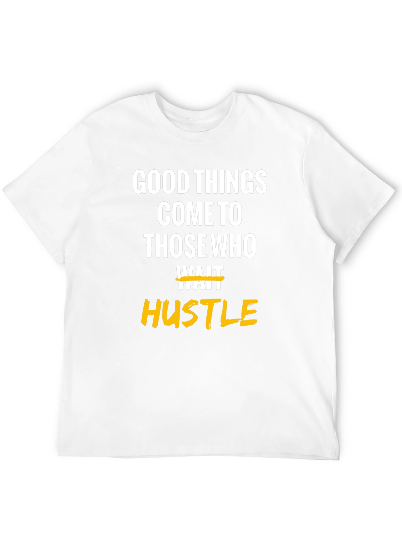 Motivational Hustle Graphic T-Shirt