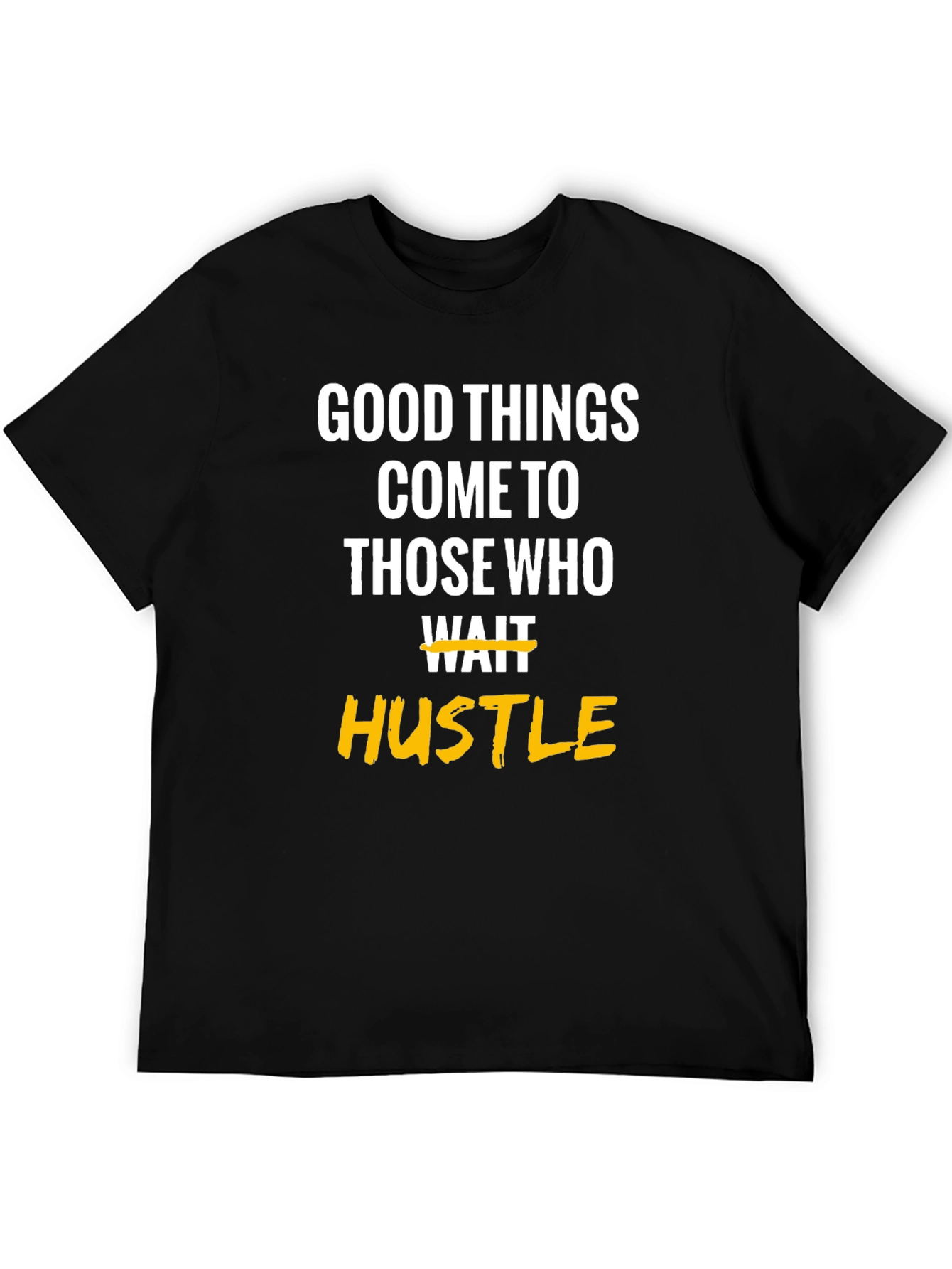 Motivational Hustle Graphic T-Shirt