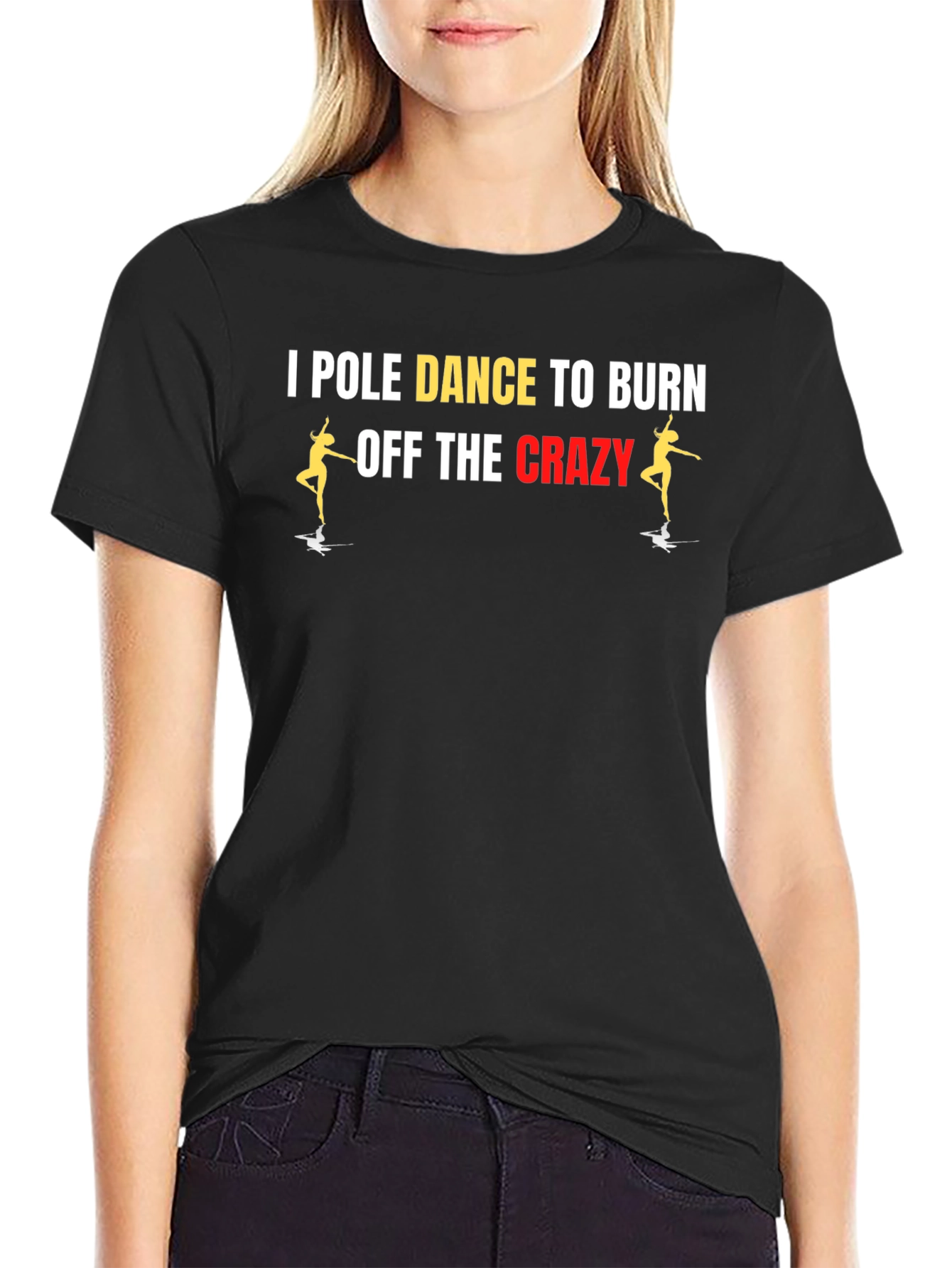 Pole Dance Crazy Burn T-Shirt
