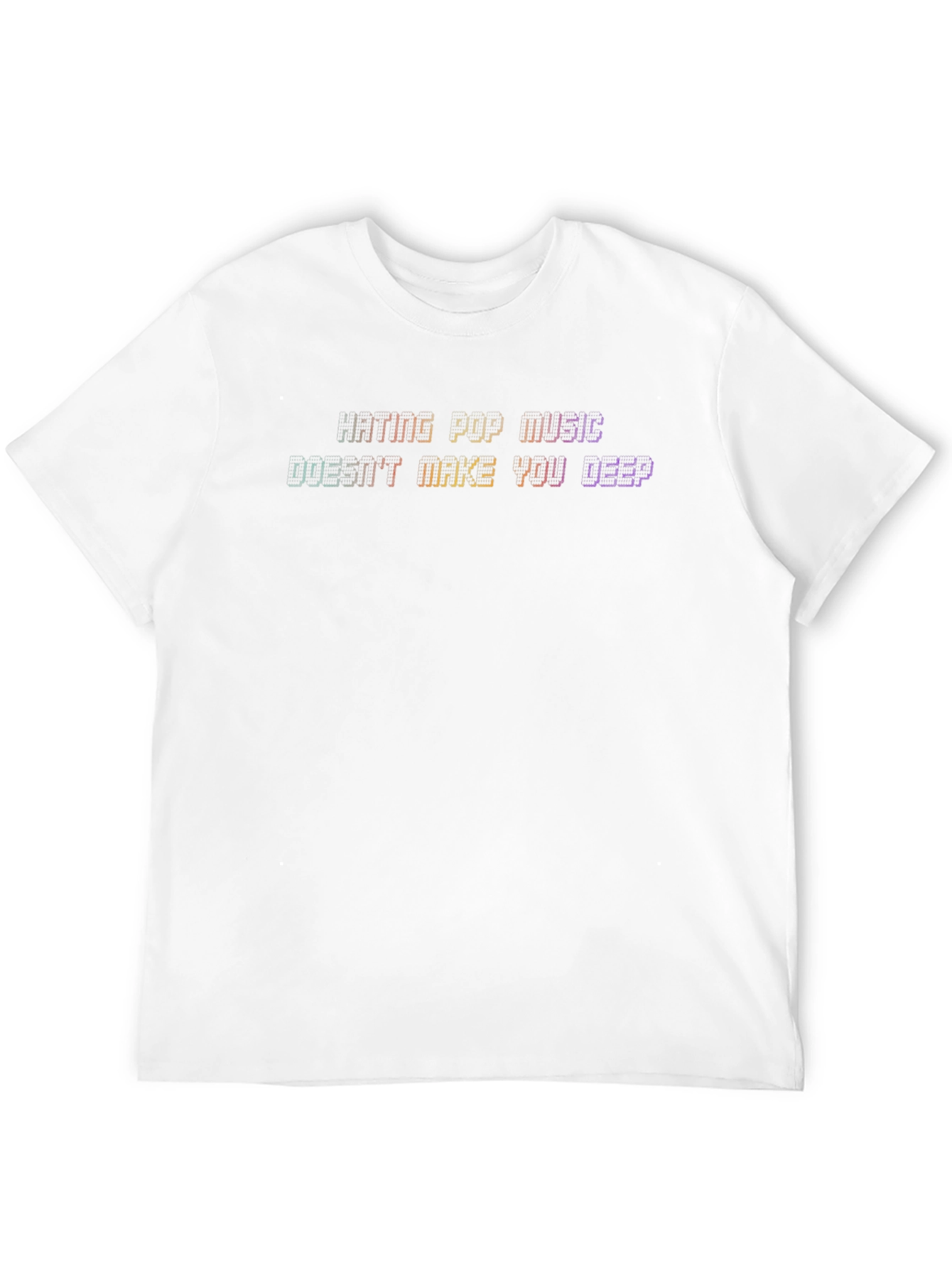 Hating Pop Music T-Shirt - Funny Sarcastic Tee