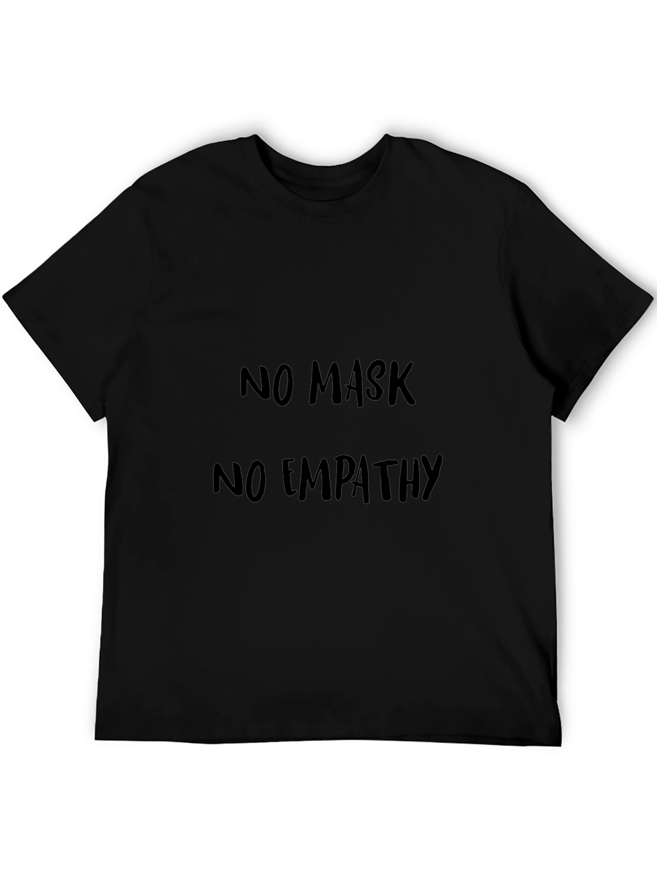 No Mask No Empathy Black T-Shirt