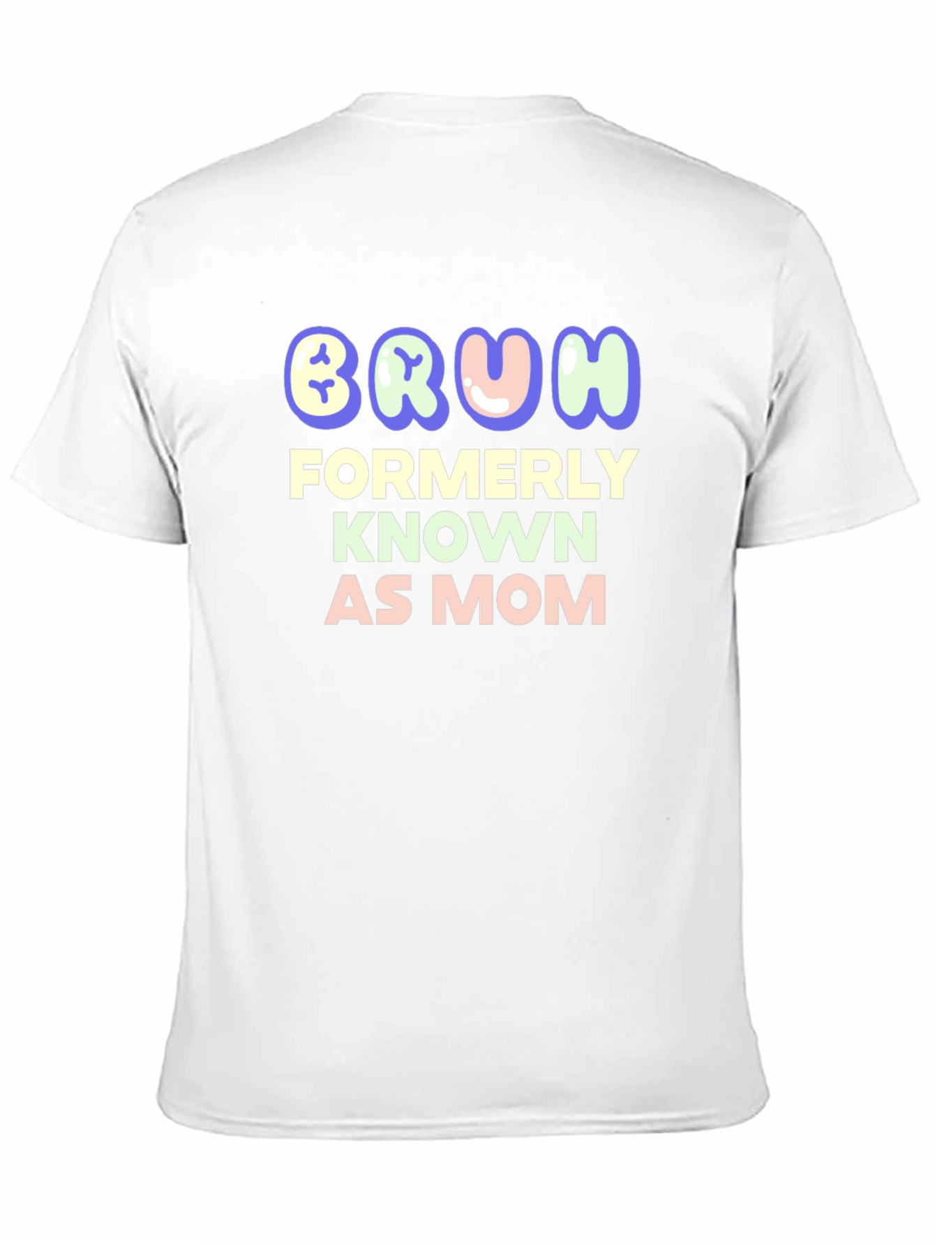Bruh Formerly Known as Mom - Funny T-Shirt