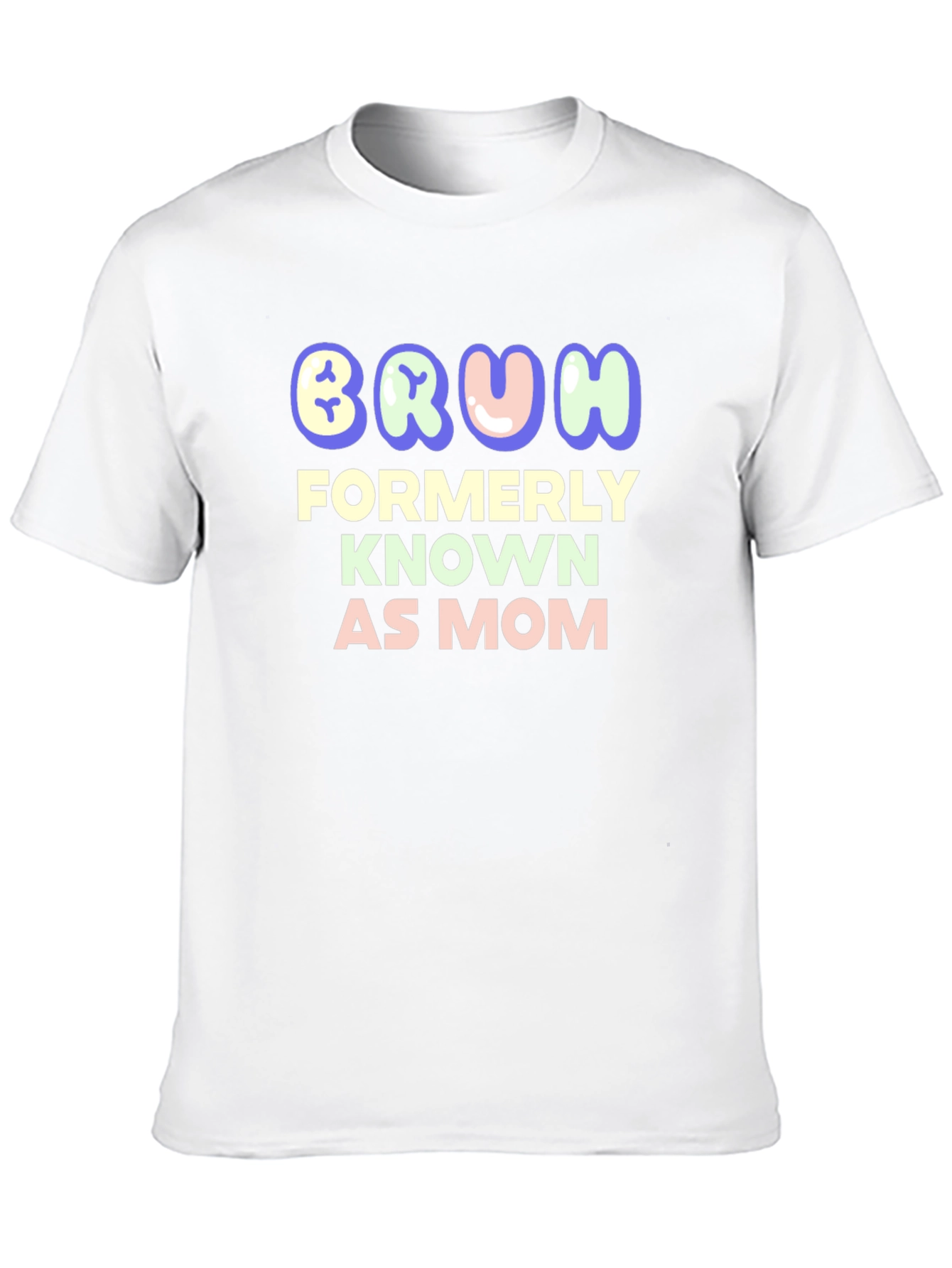 Bruh Formerly Known as Mom - Funny T-Shirt