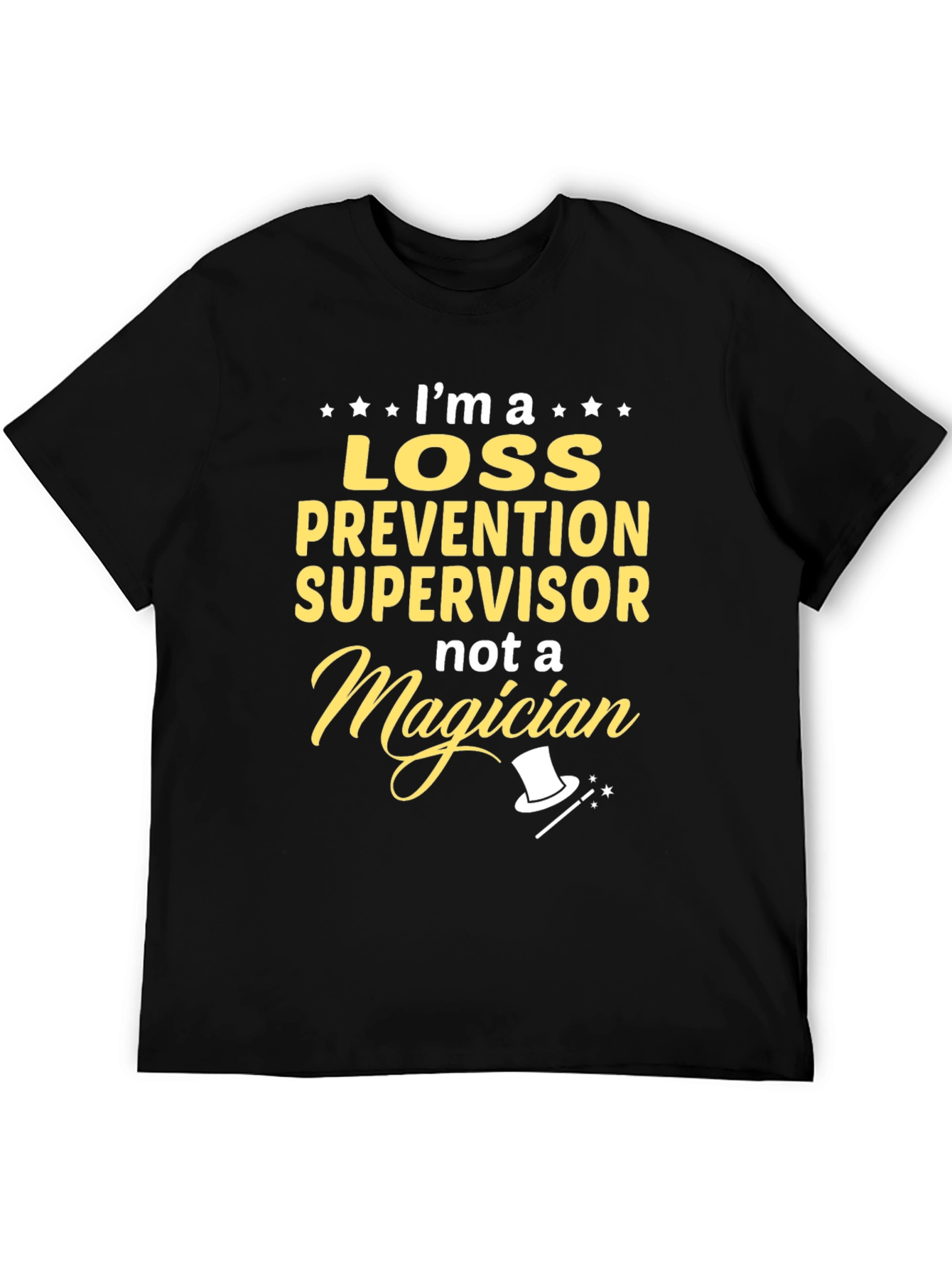 Loss Prevention Supervisor T-Shirt Funny Magician