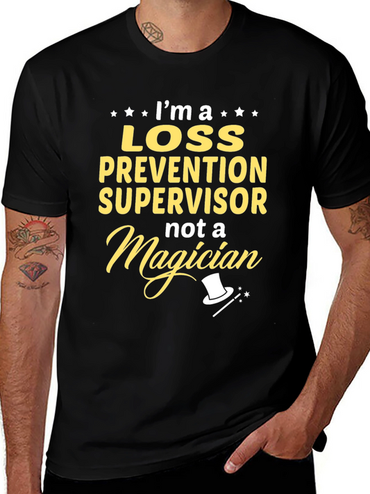 Loss Prevention Supervisor T-Shirt Funny Magician