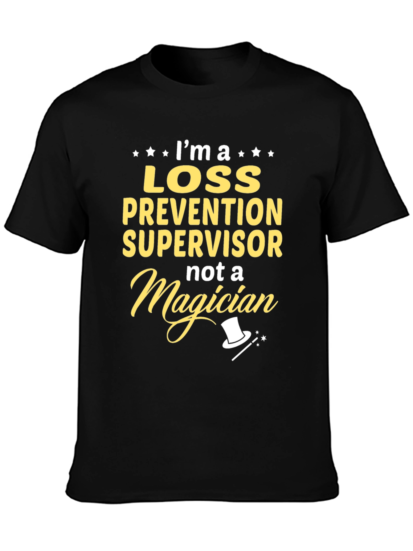 Loss Prevention Supervisor T-Shirt Funny Magician