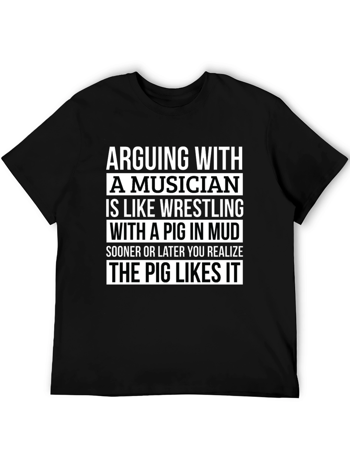 Arguing with a Musician T-Shirt