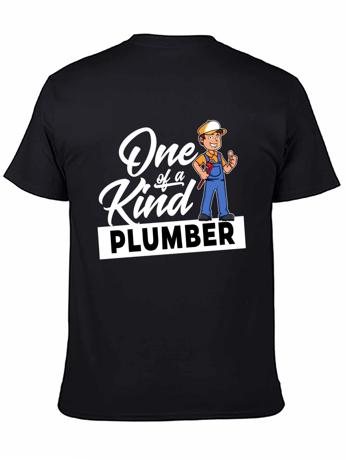 One of a Kind Plumber Graphic T-Shirt