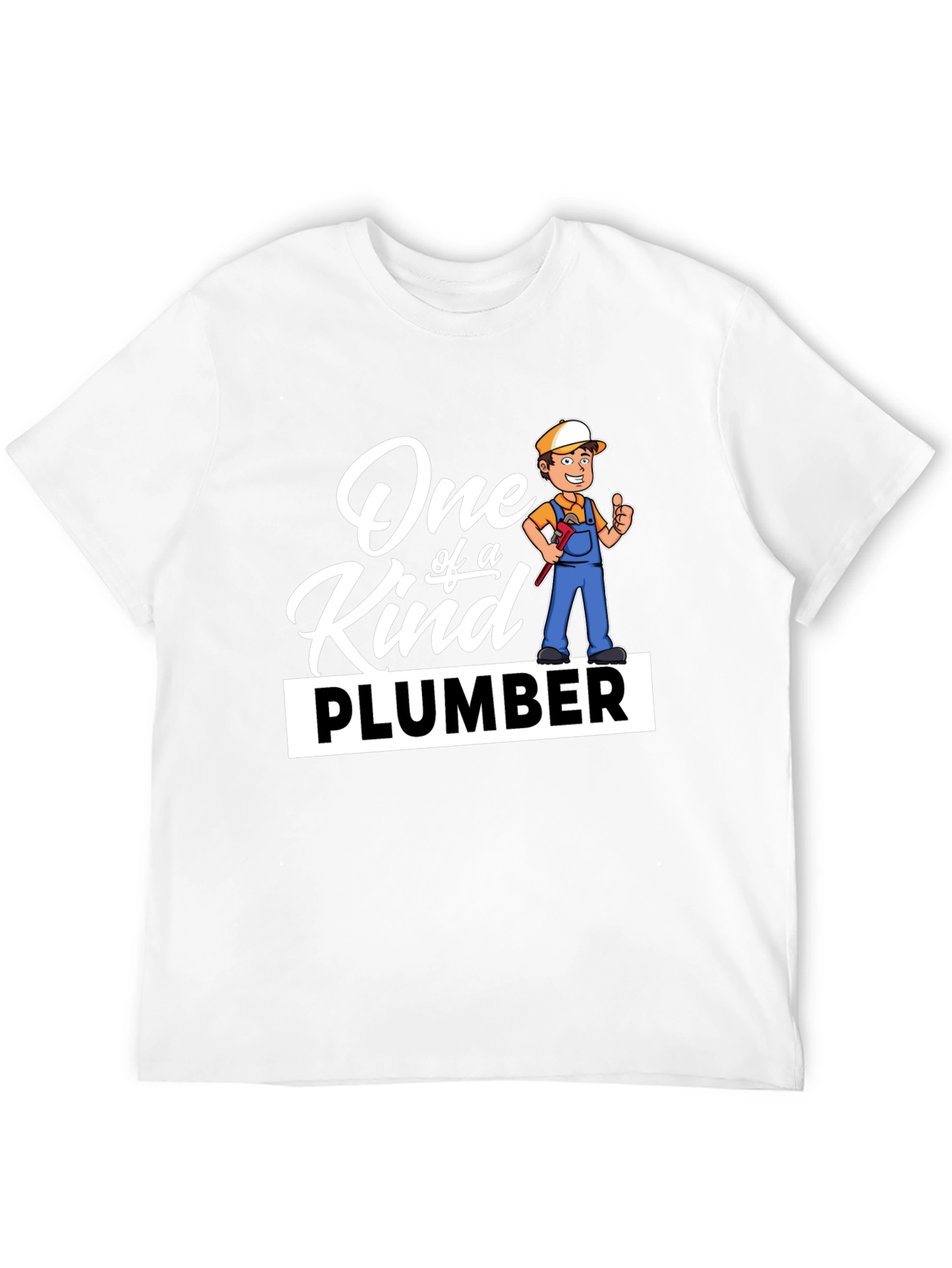 One of a Kind Plumber Graphic T-Shirt