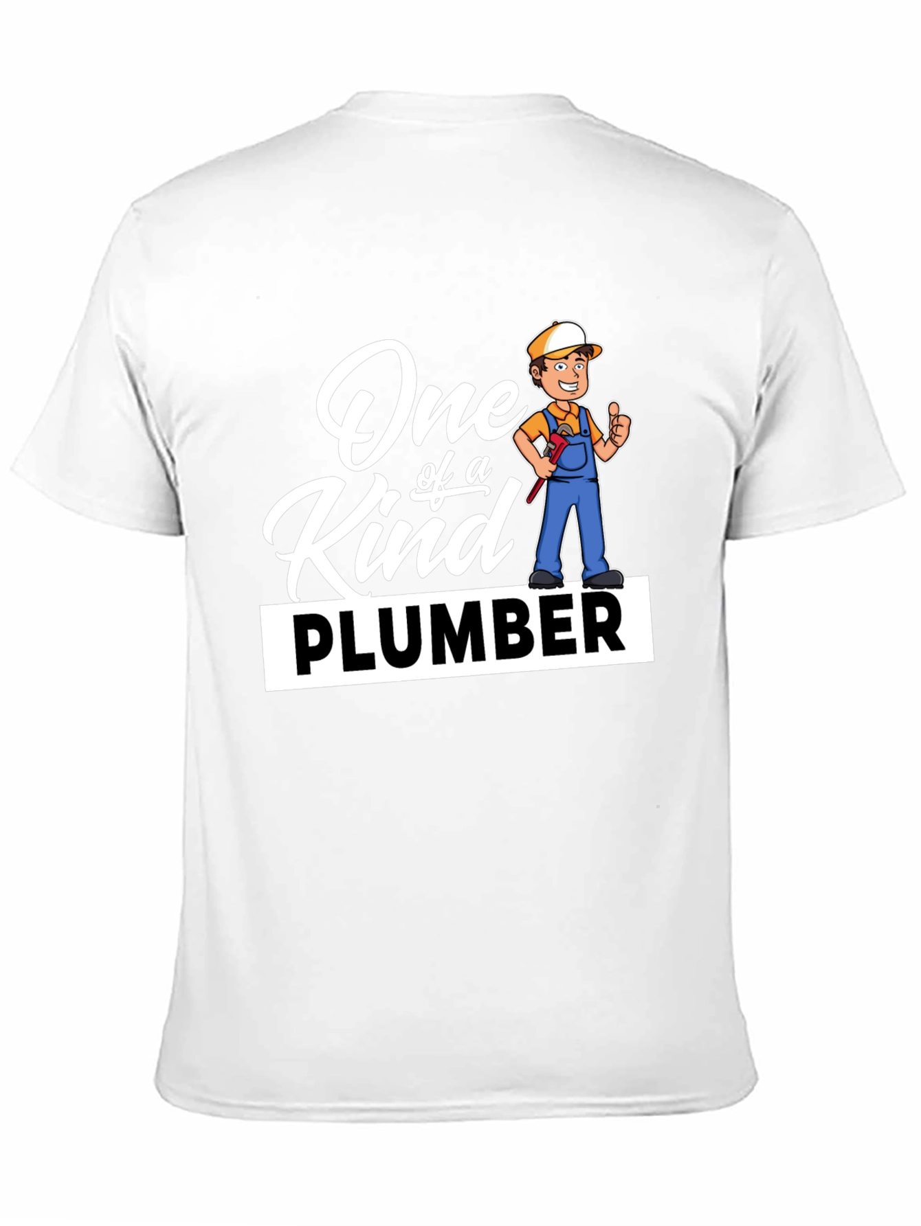One of a Kind Plumber Graphic T-Shirt
