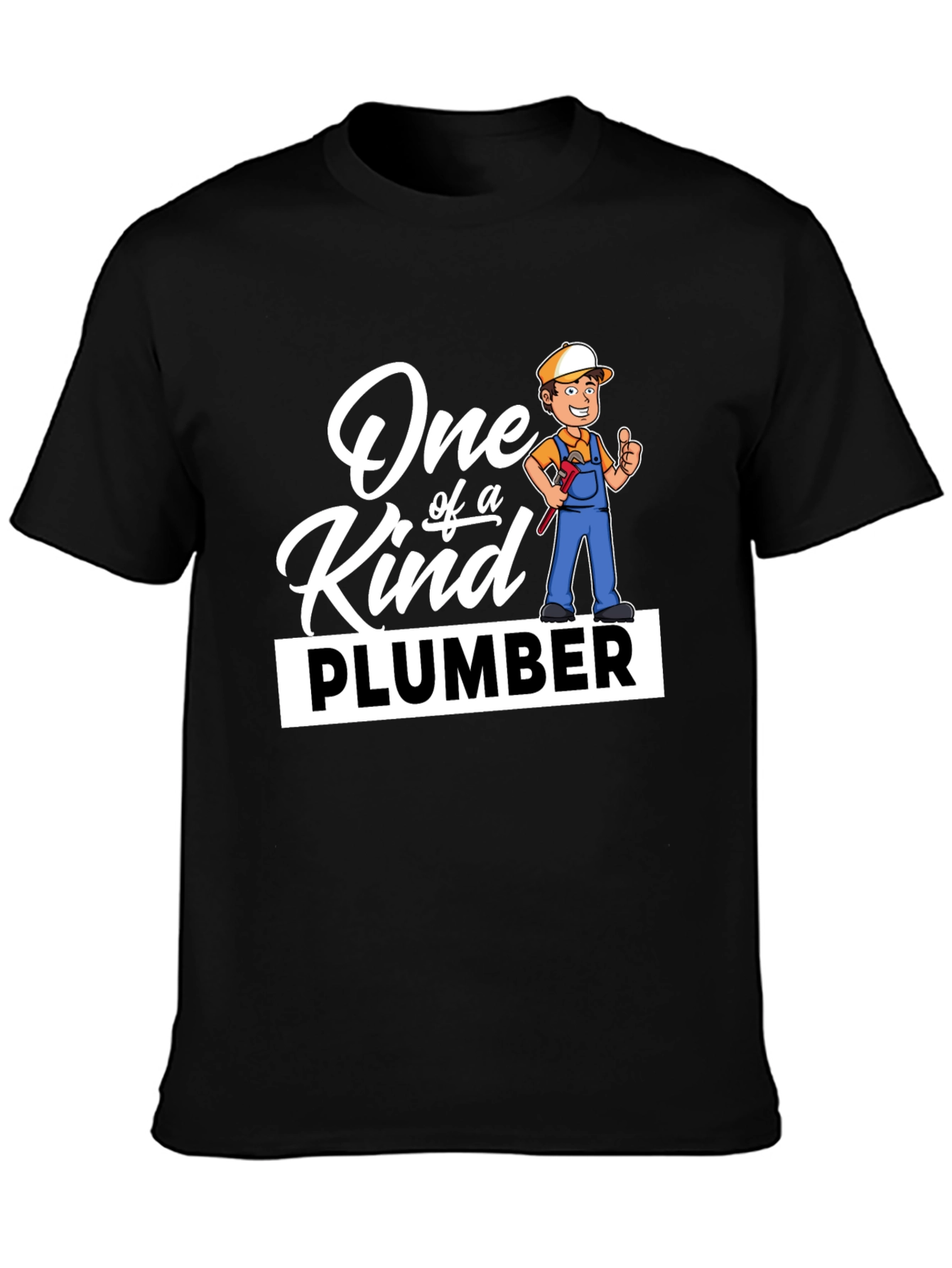 One of a Kind Plumber Graphic T-Shirt