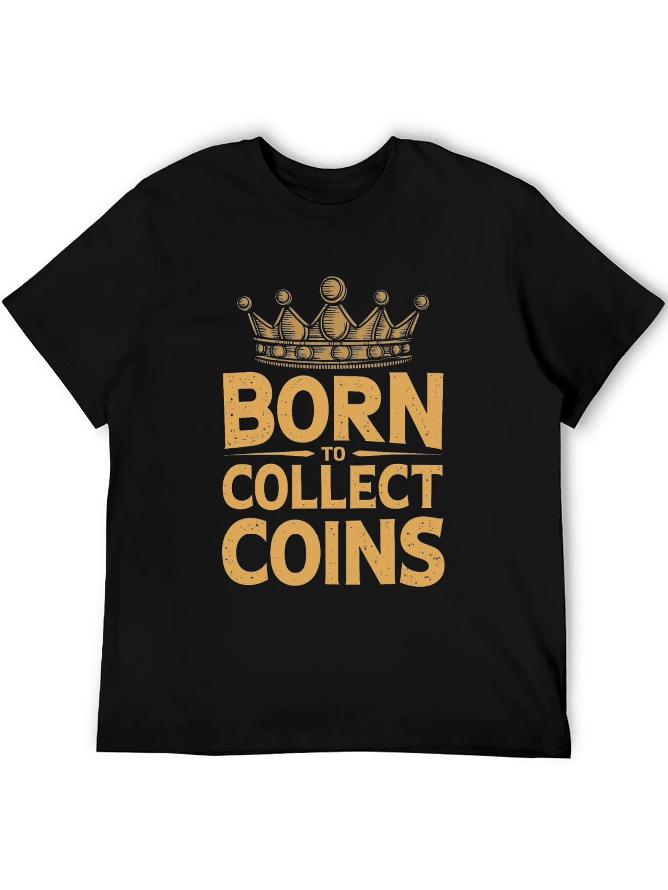 Born to Collect Coins Graphic T-Shirt - Black