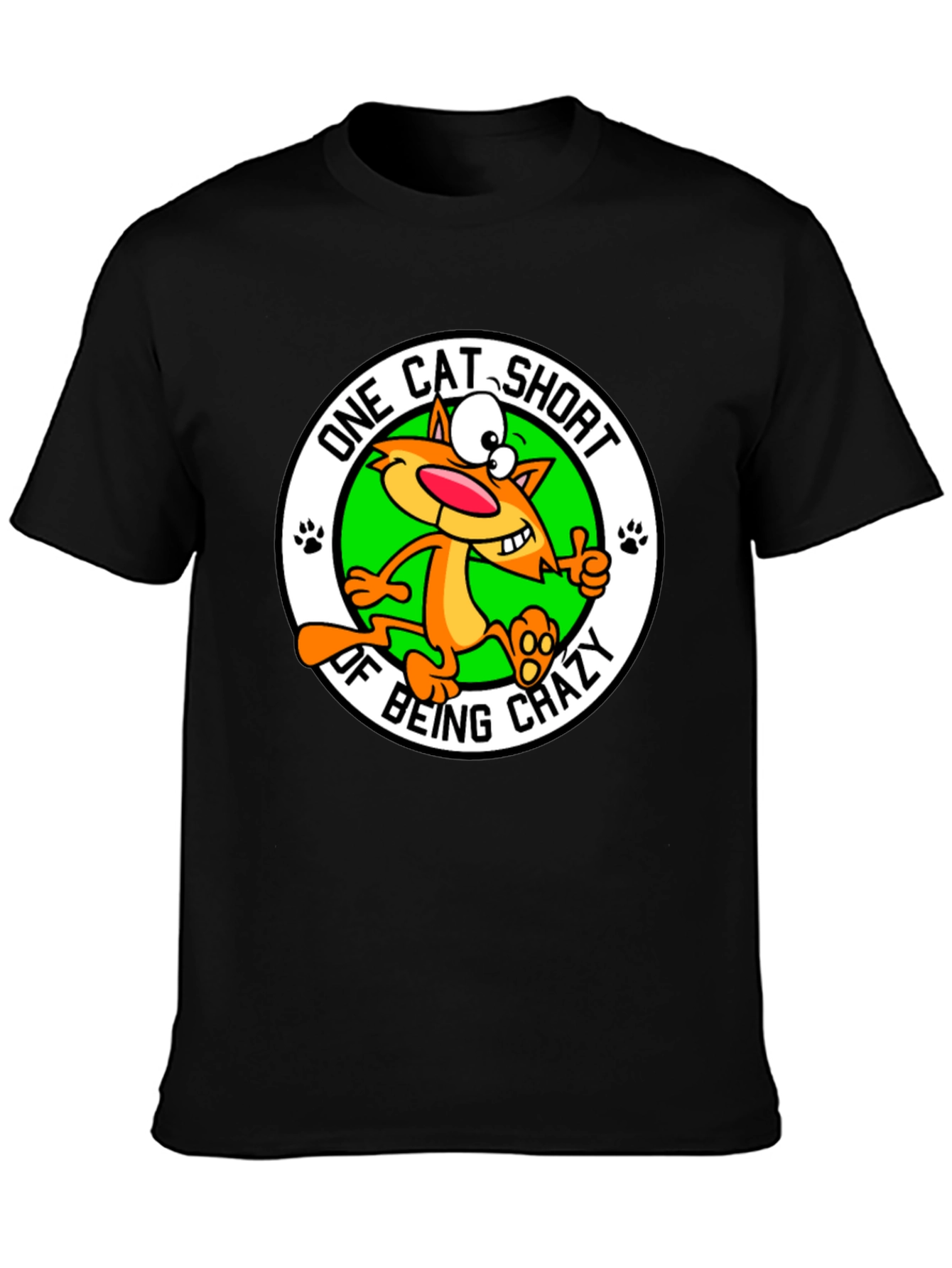 One Cat Short of Crazy T-Shirt