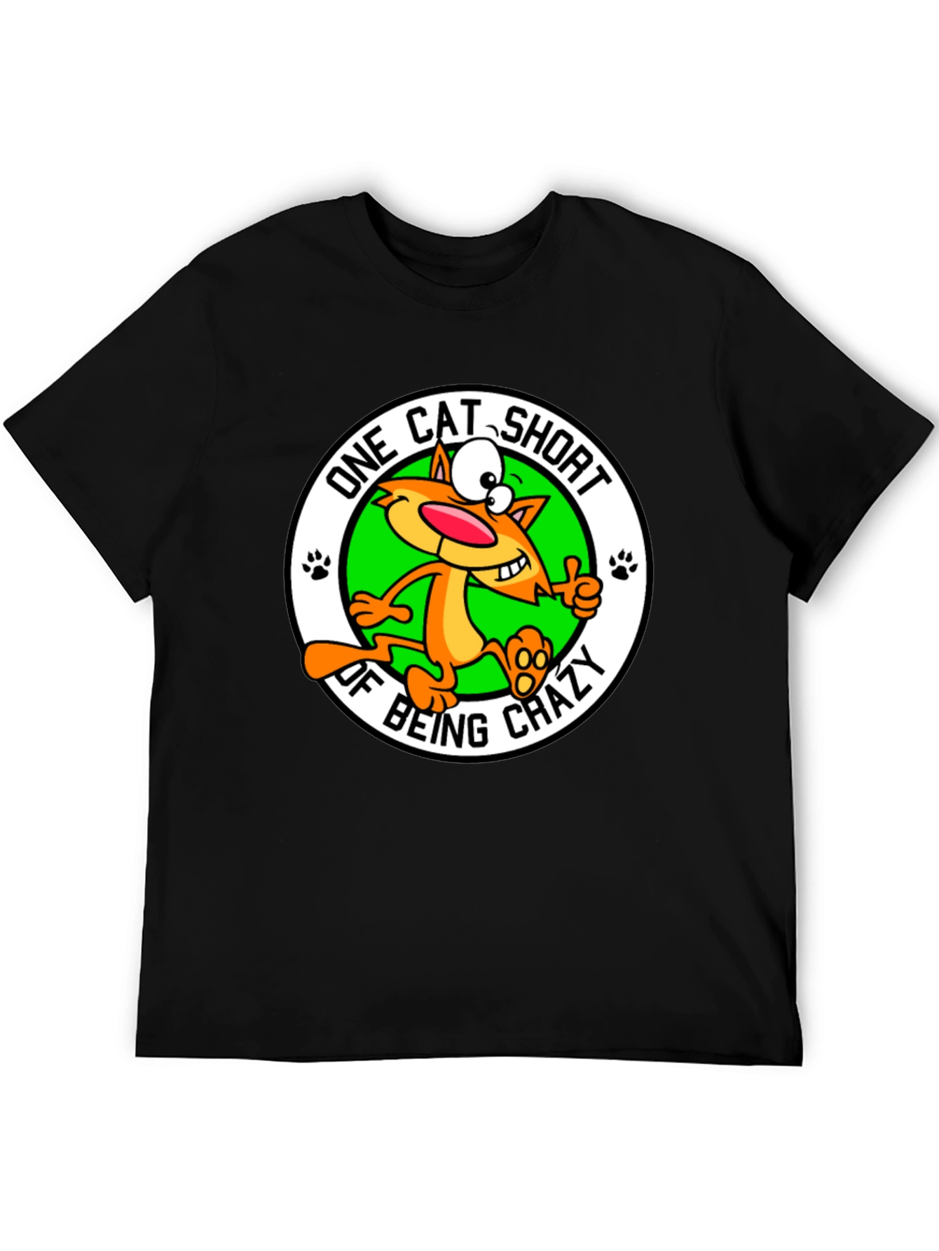 One Cat Short of Crazy T-Shirt