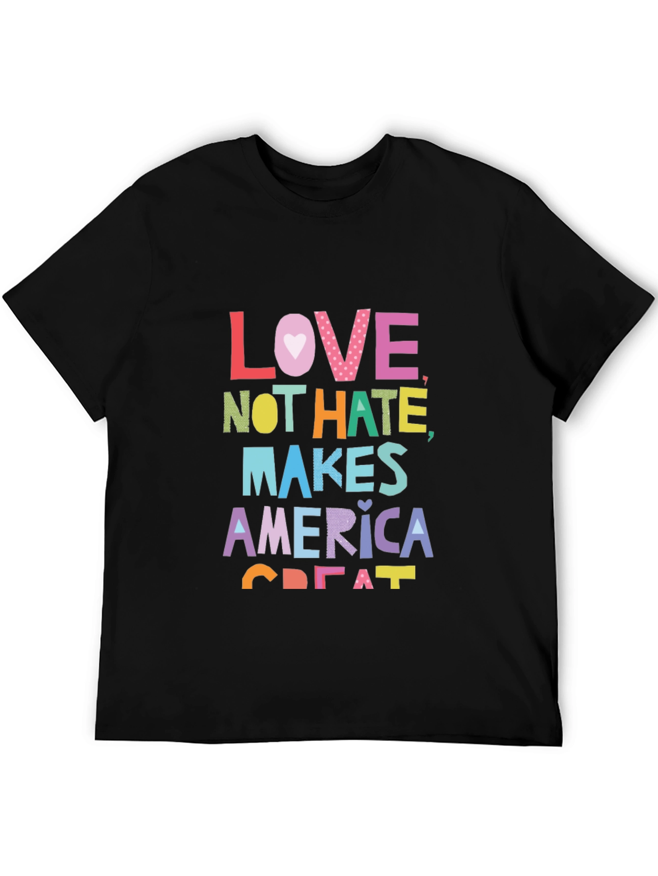 Love Not Hate Makes America Great Black T-Shirt