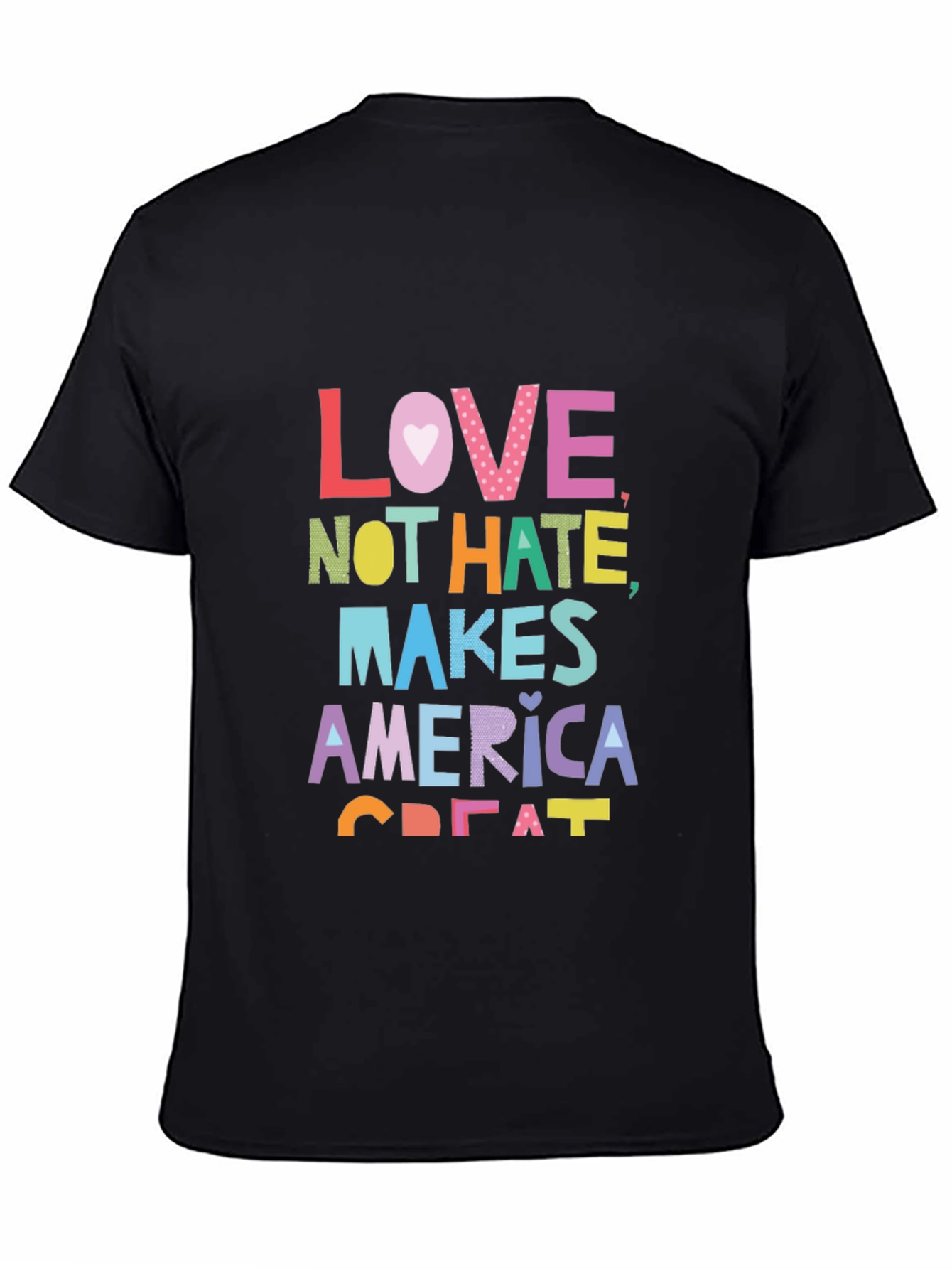Love Not Hate Makes America Great Black T-Shirt