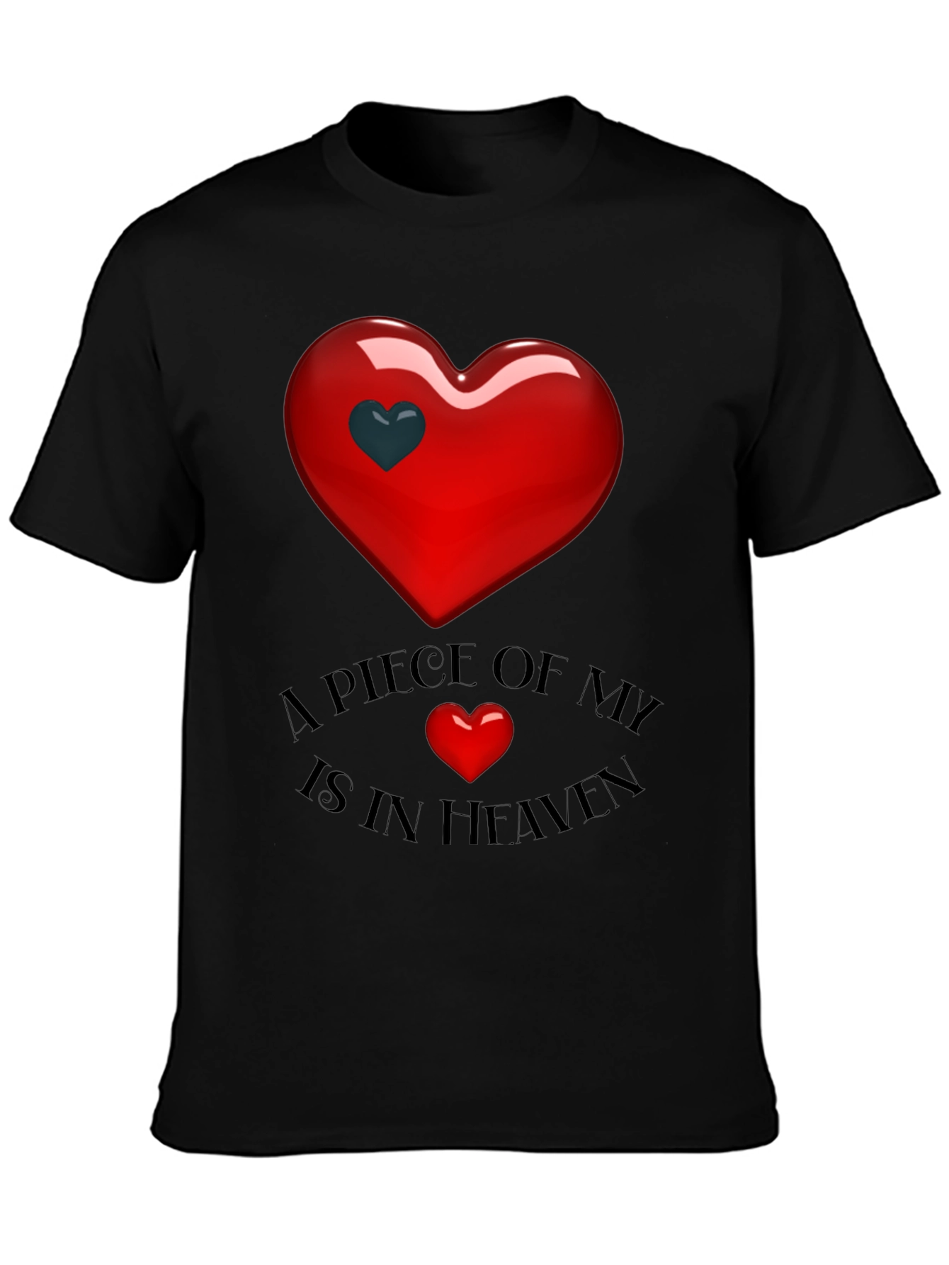 A Piece Of My Heart Is In Heaven T-Shirt