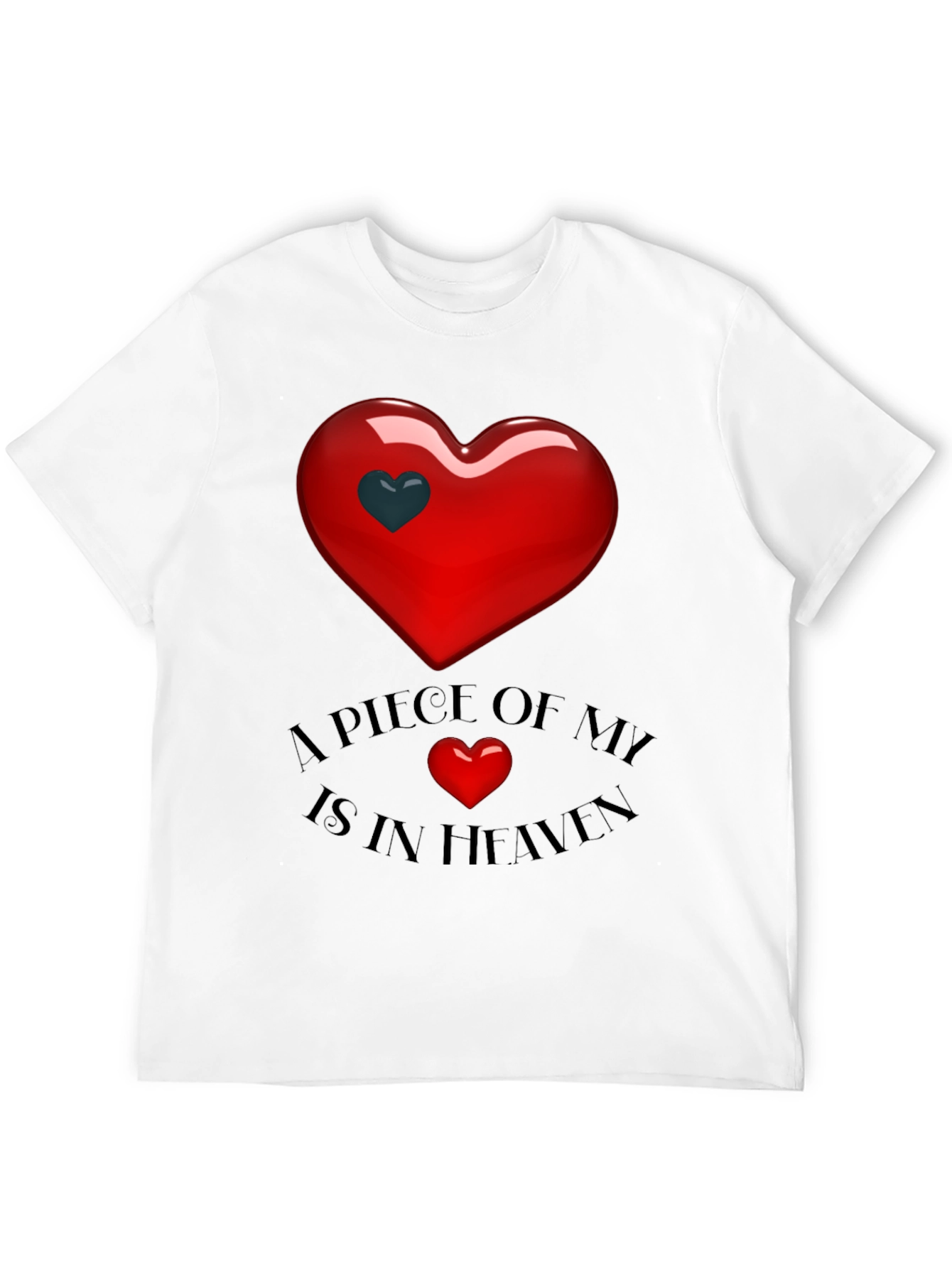 A Piece Of My Heart Is In Heaven T-Shirt