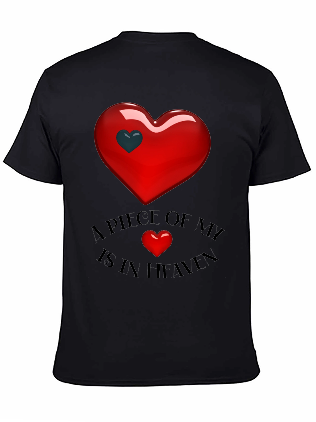 A Piece Of My Heart Is In Heaven T-Shirt