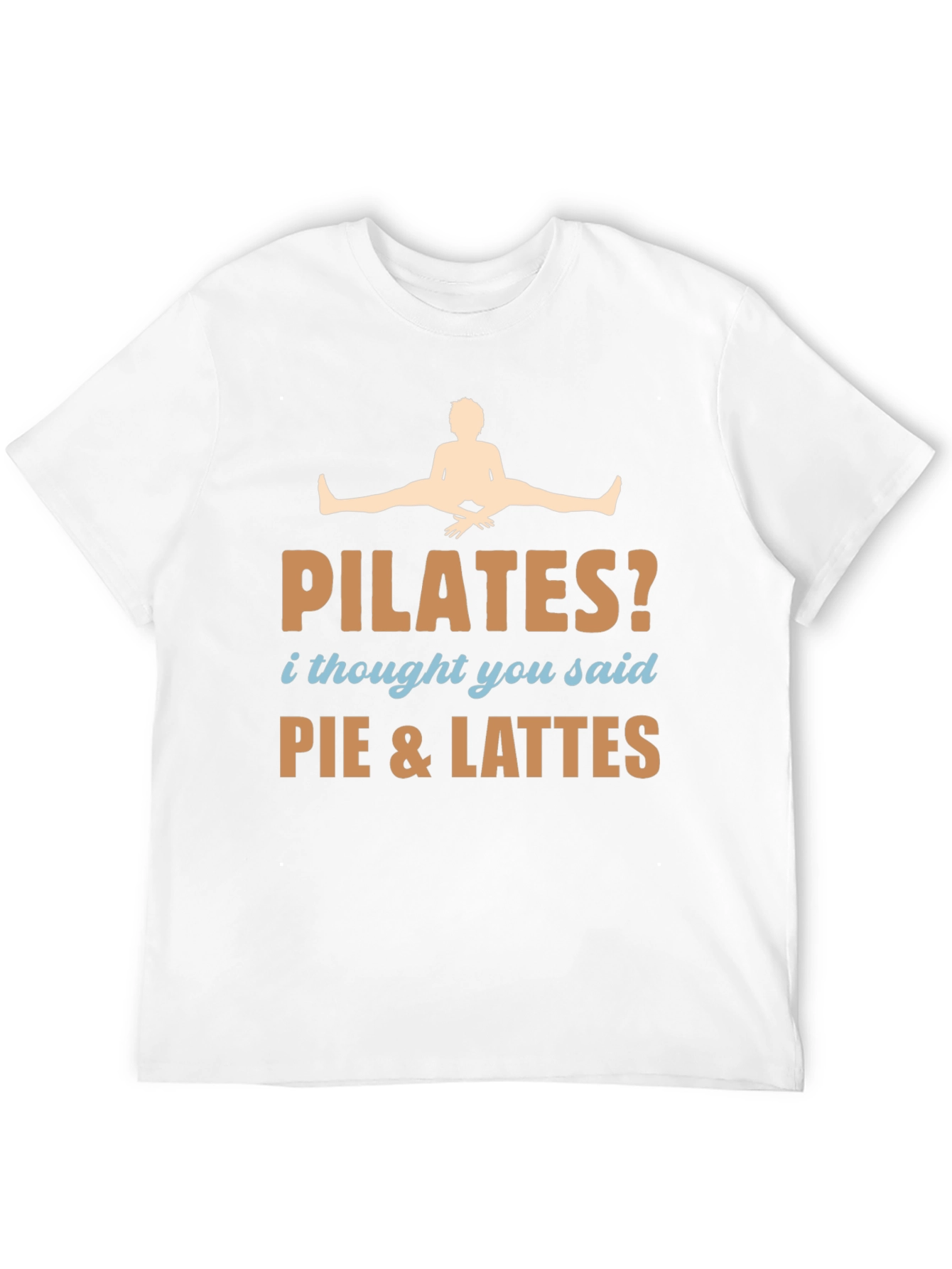 Pilates? Pie & Lattes T-Shirt Funny Workout Tee