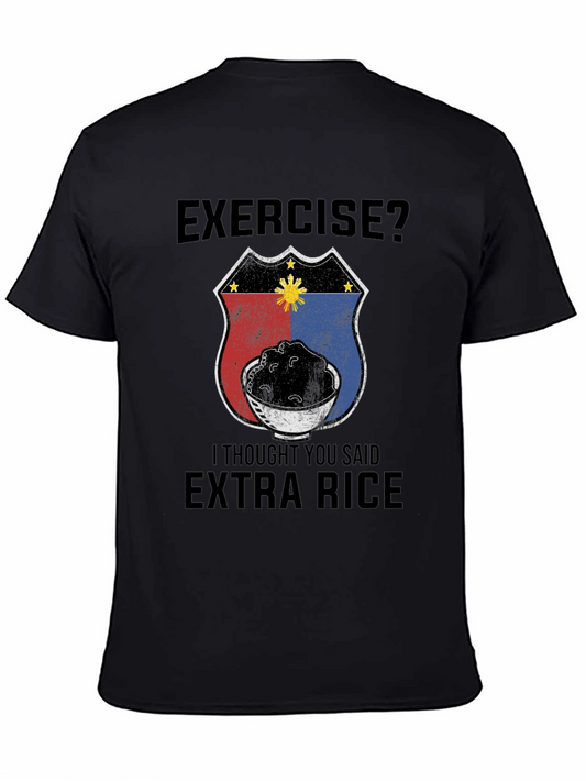 Exercise? Extra Rice T-Shirt - Filipino Foodie Tee