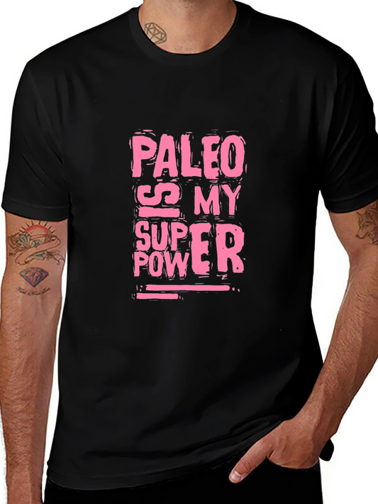 Paleo is My Super Power T-Shirt
