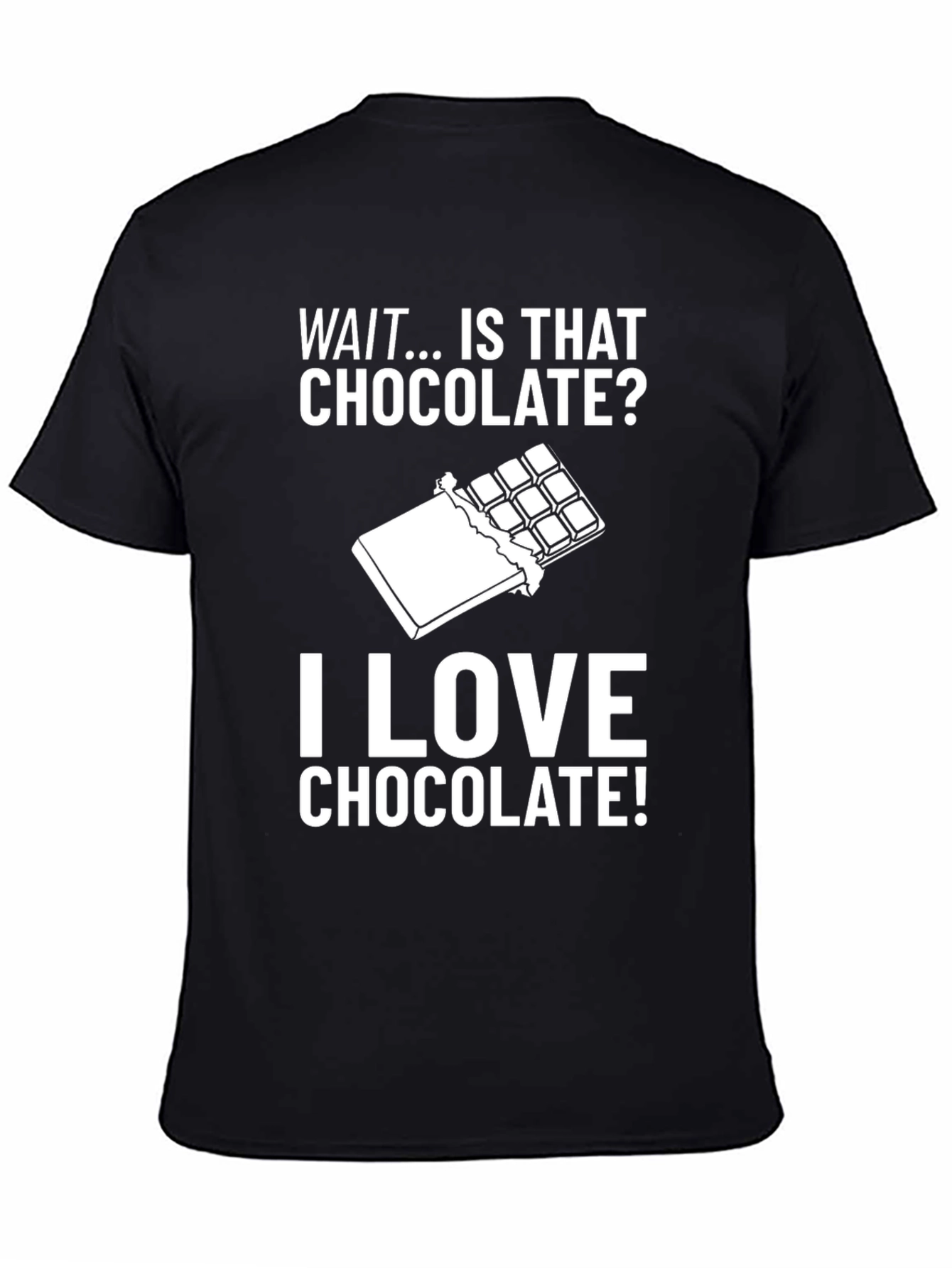 Funny Chocolate Lover T-Shirt - Is That Chocolate? Tee