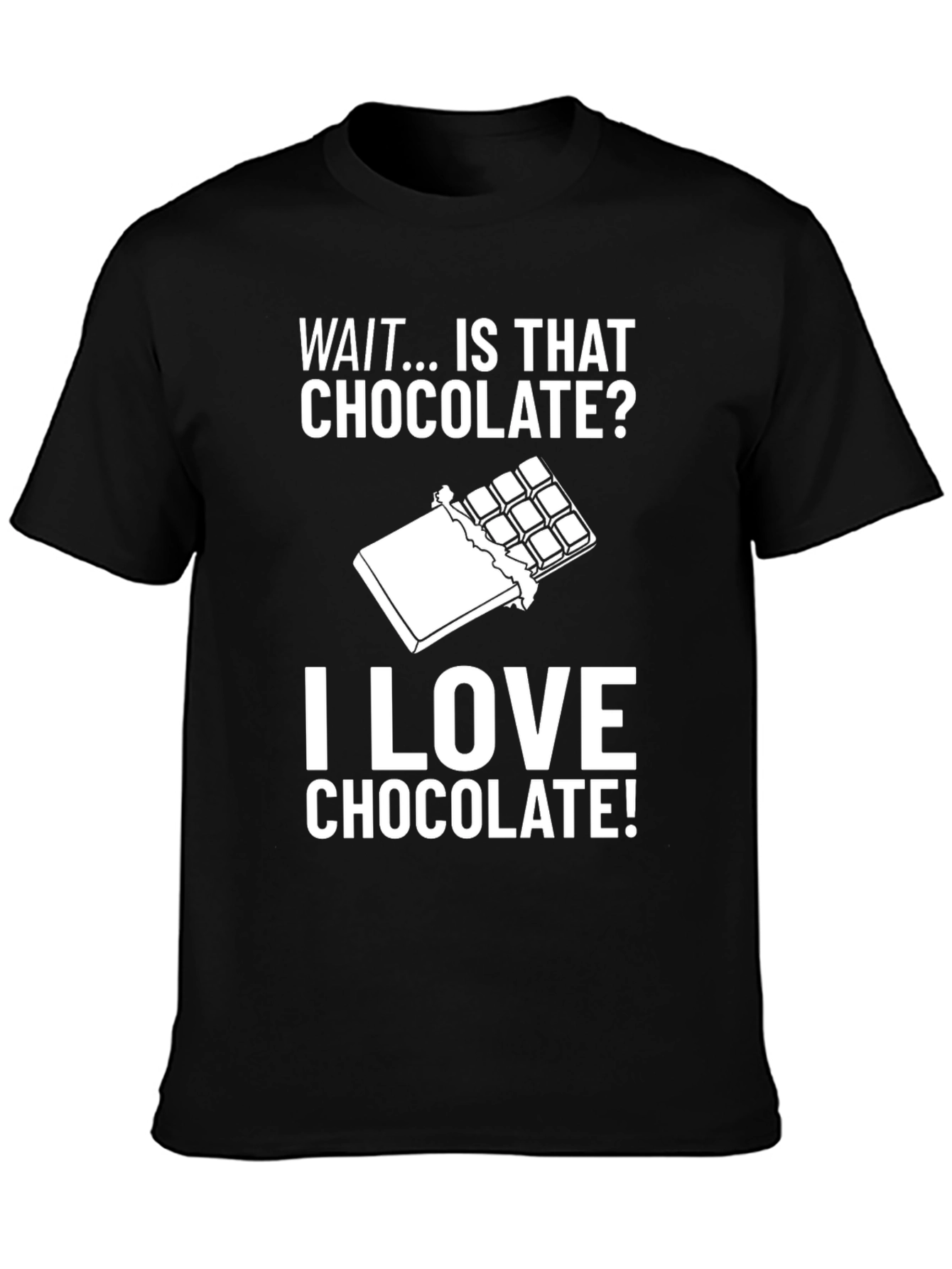 Funny Chocolate Lover T-Shirt - Is That Chocolate? Tee