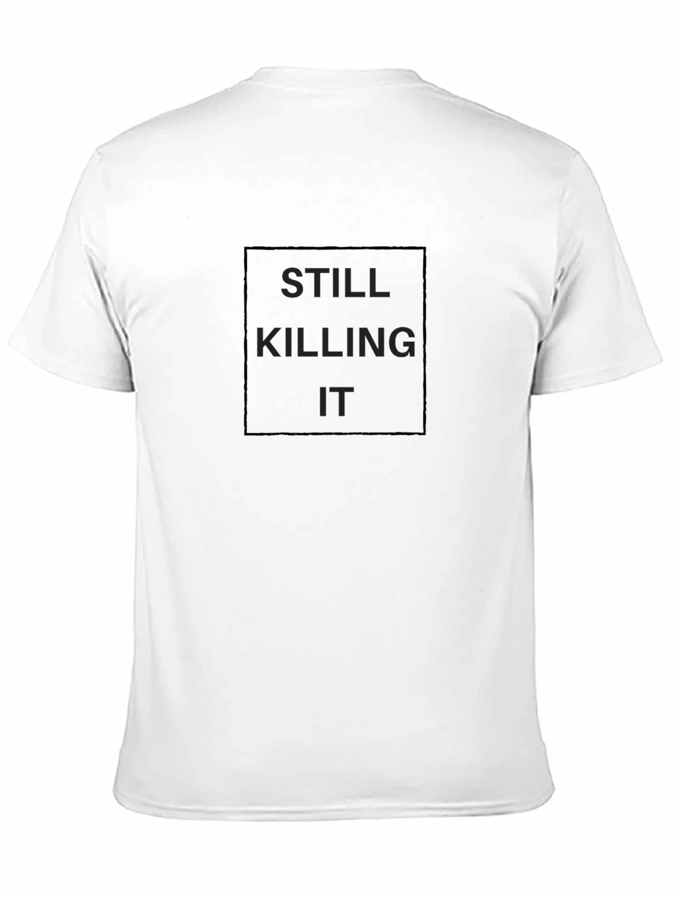 Still Killing It Graphic T-Shirt - Black Cotton Tee
