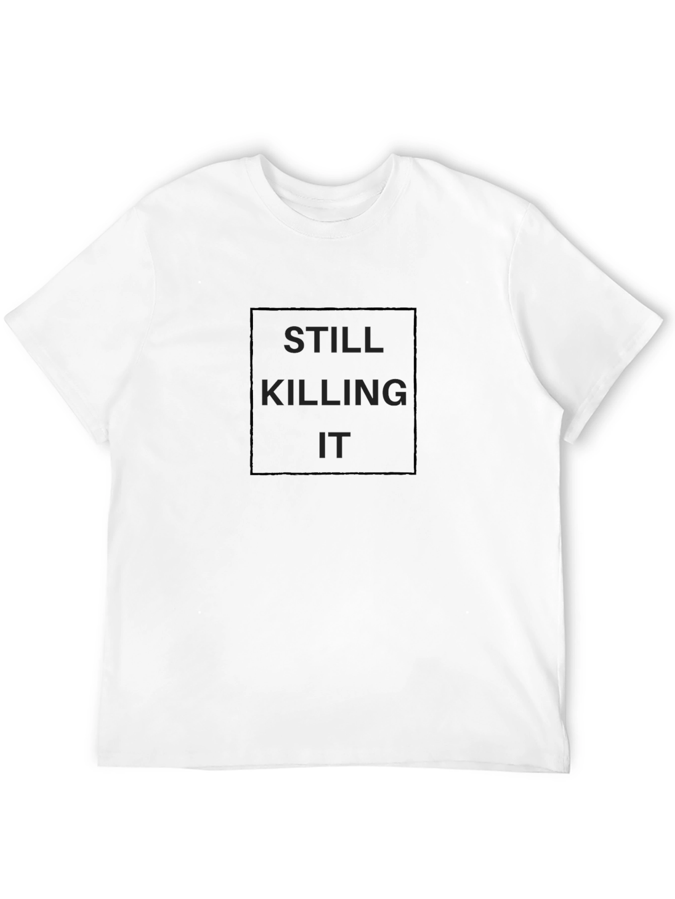 Still Killing It Graphic T-Shirt - Black Cotton Tee
