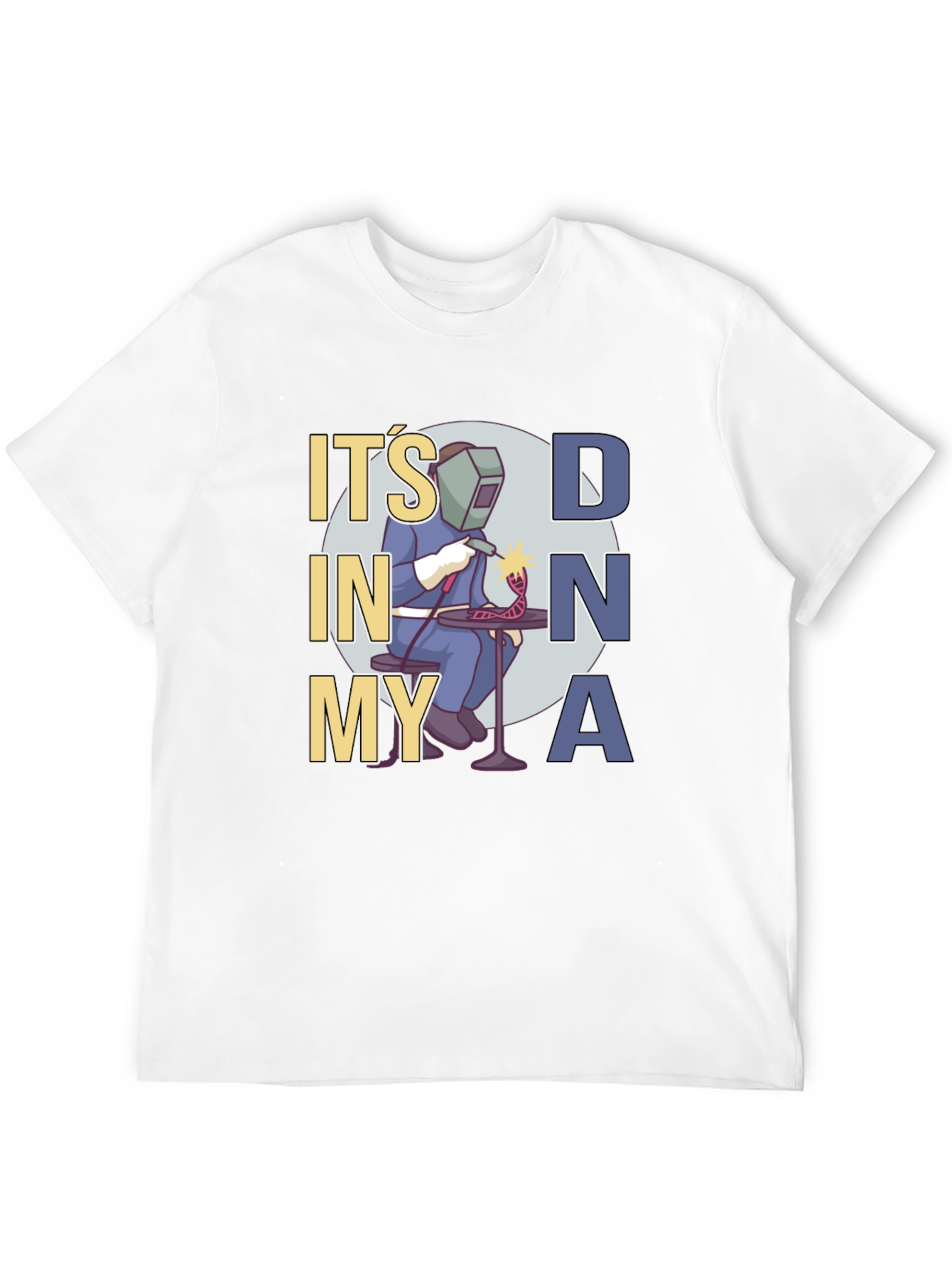 Its in My DNA Welder T-Shirt