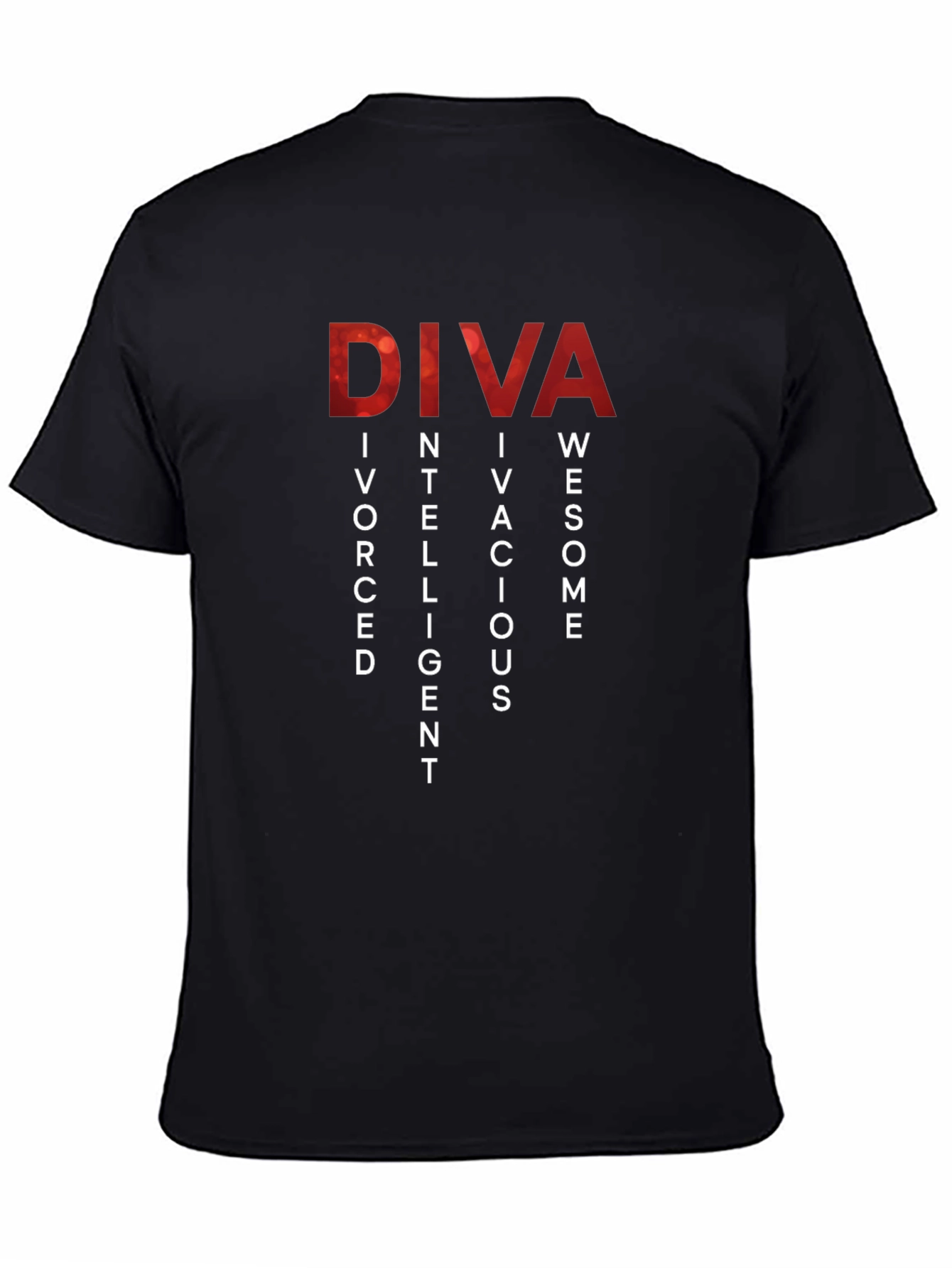 Diva Definition T-Shirt - Divorced Intelligent Vivacious Awesome
