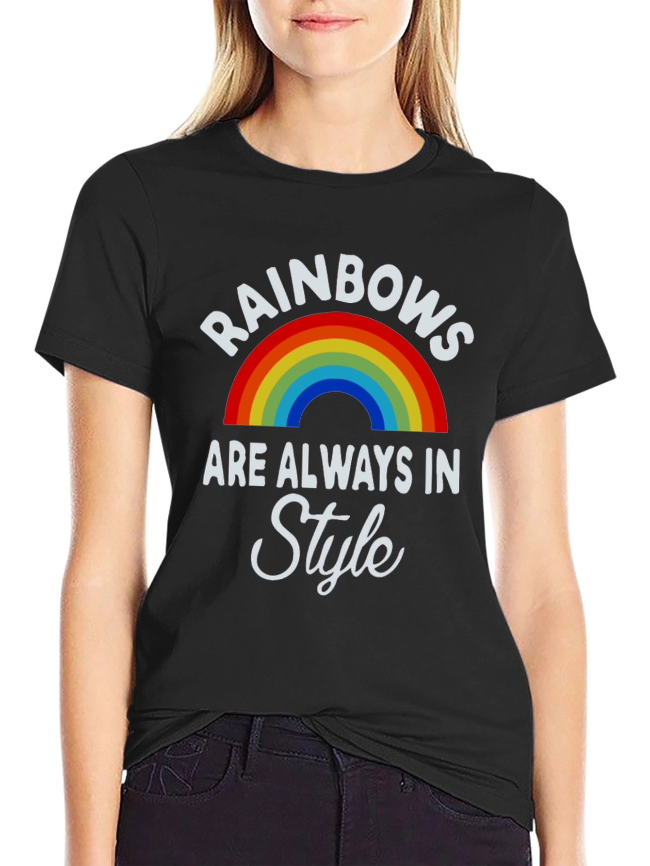 Rainbows are Always in Style T-Shirt
