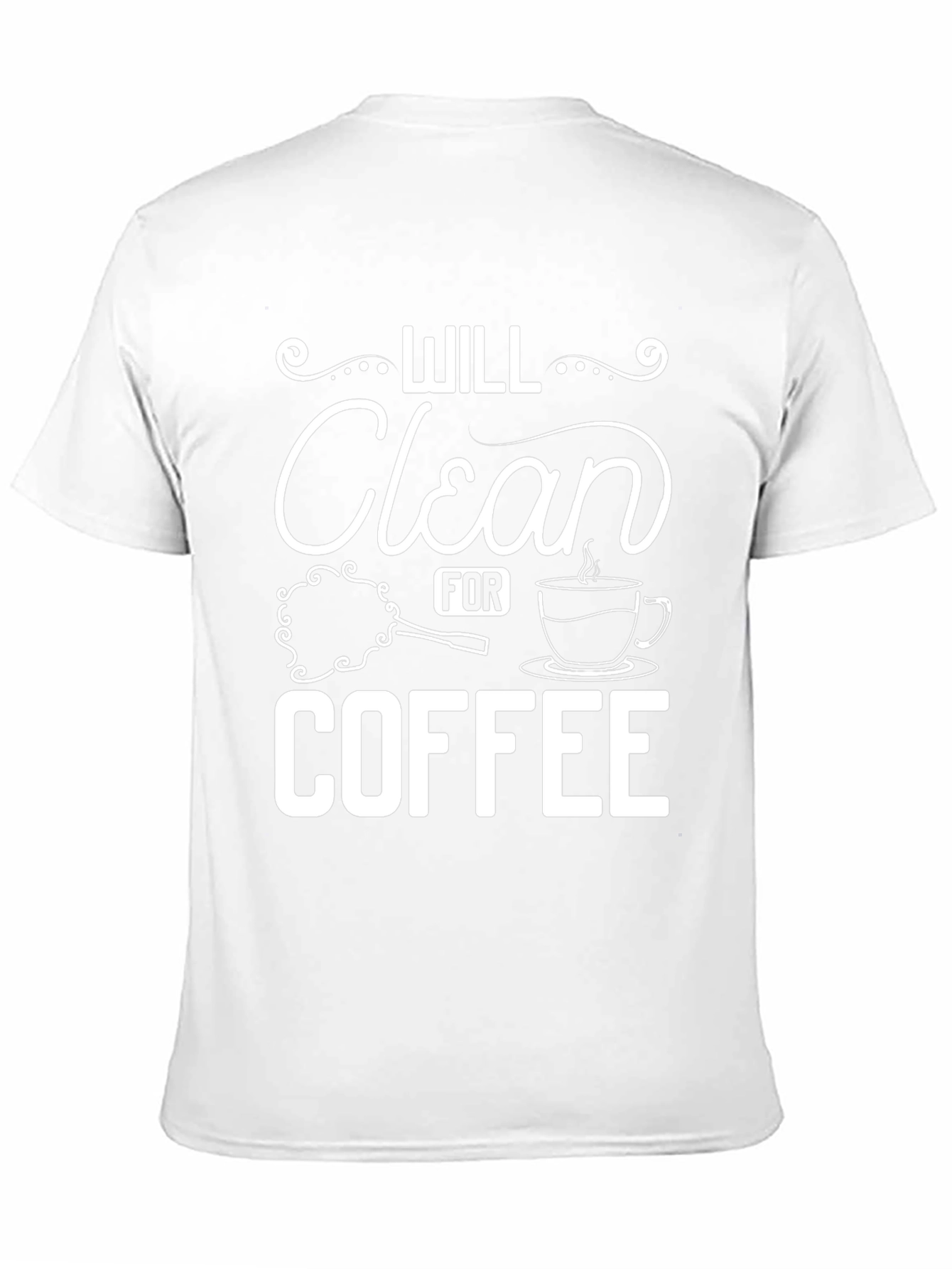 Will Clean for Coffee Graphic Tee
