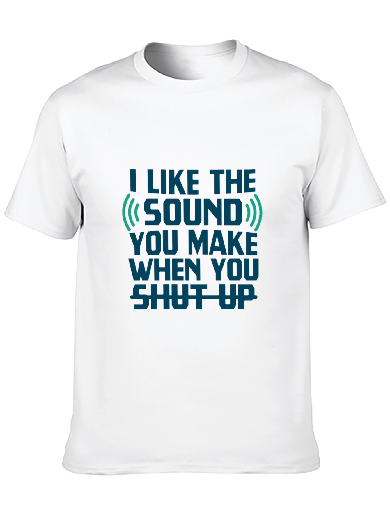Funny I Like The Sound T-Shirt