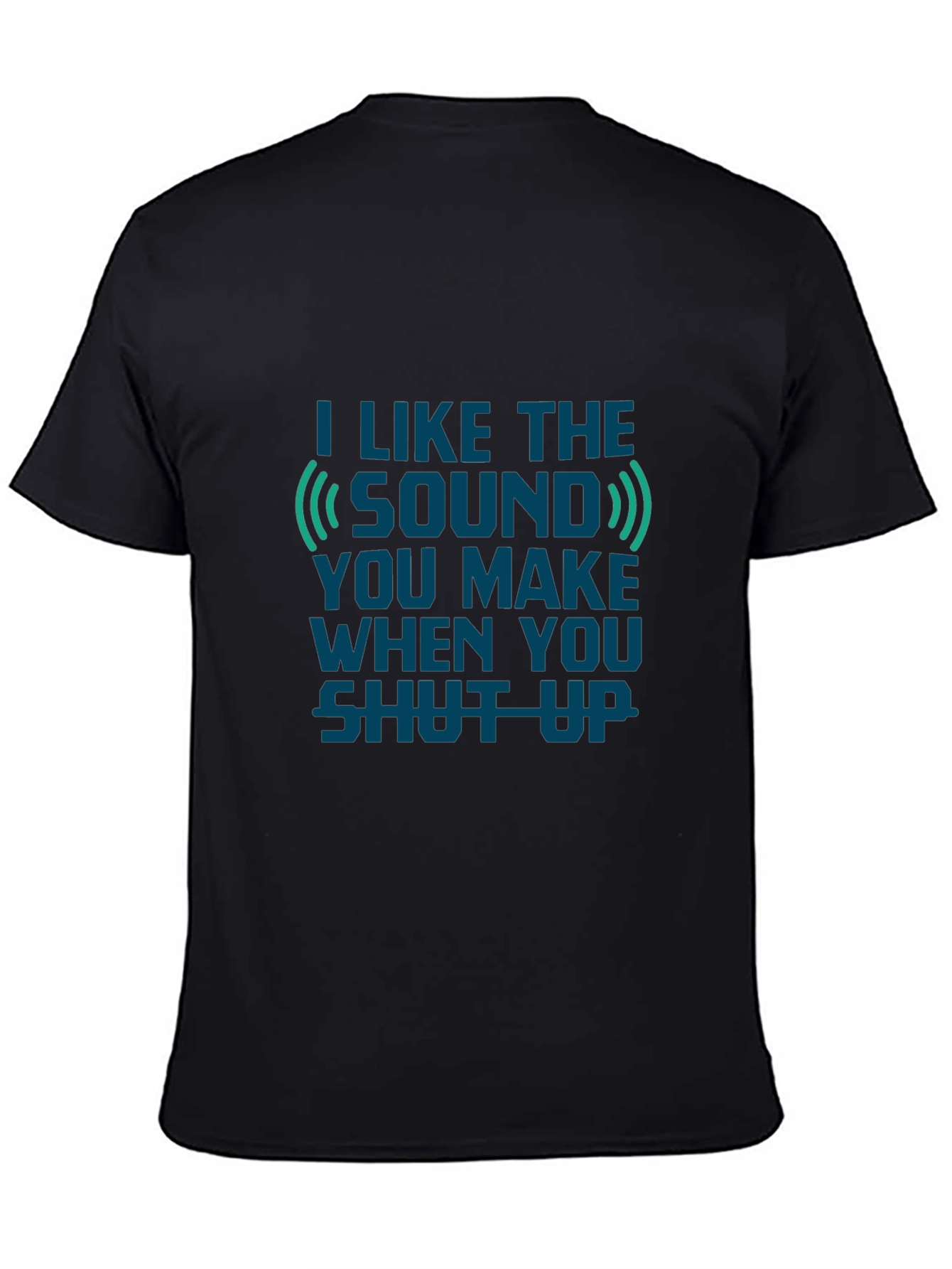 Funny I Like The Sound T-Shirt