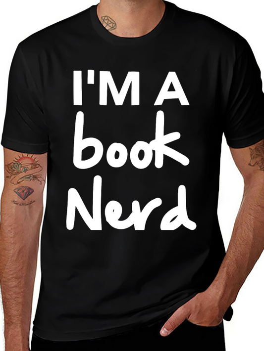 Im a Book Nerd T-Shirt - Black Crew Neck Novelty Tee