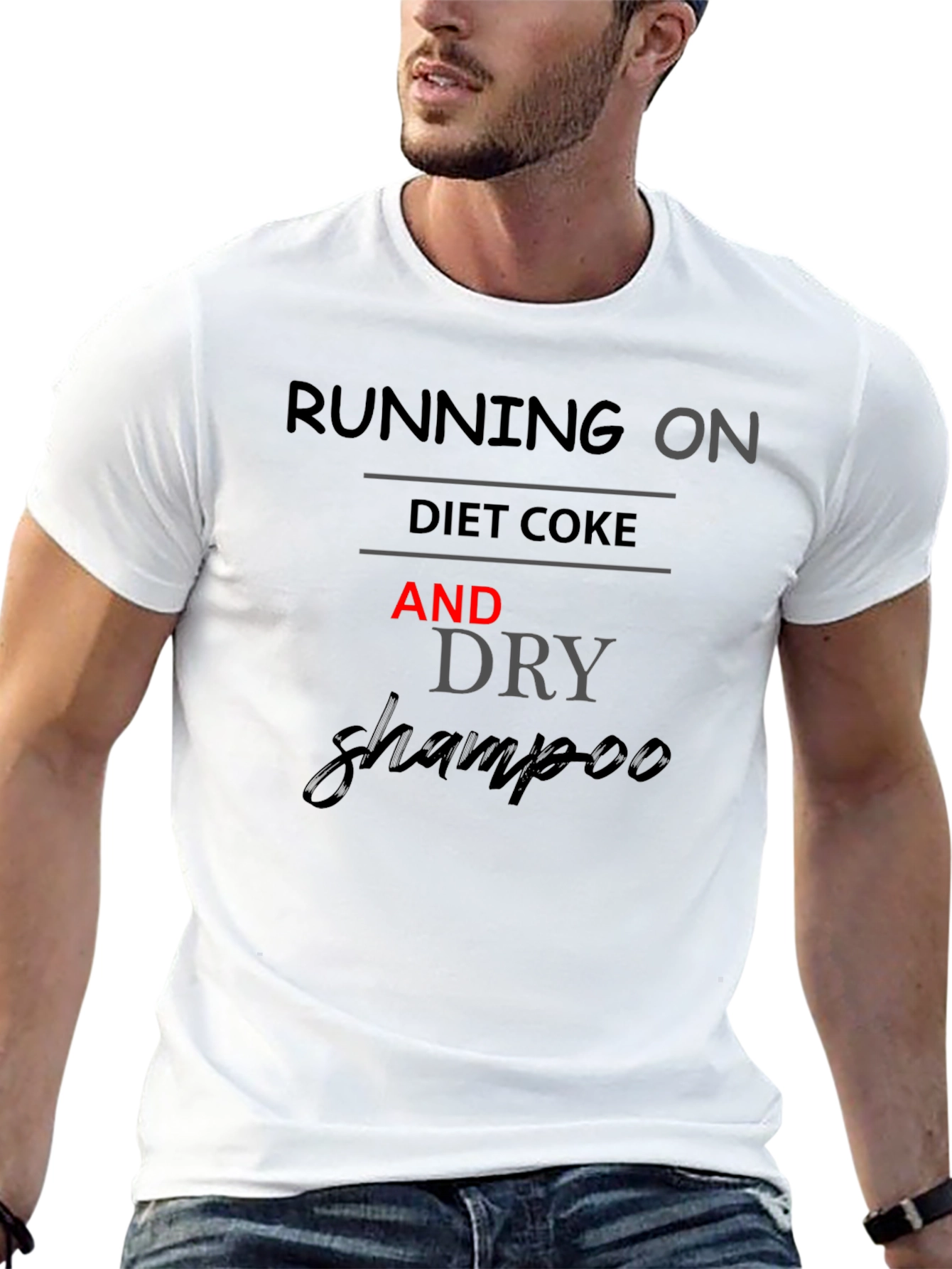Running on Diet Coke and Dry Shampoo T-Shirt