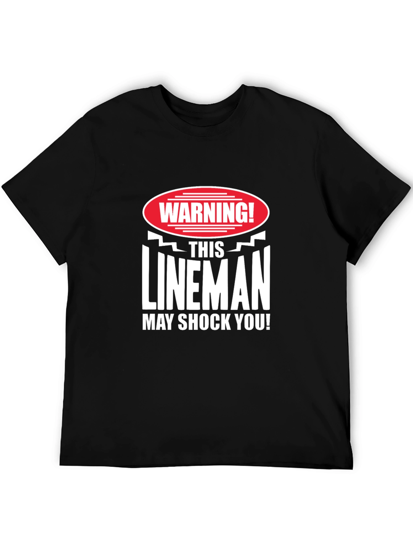 Warning Lineman May Shock You! T-Shirt