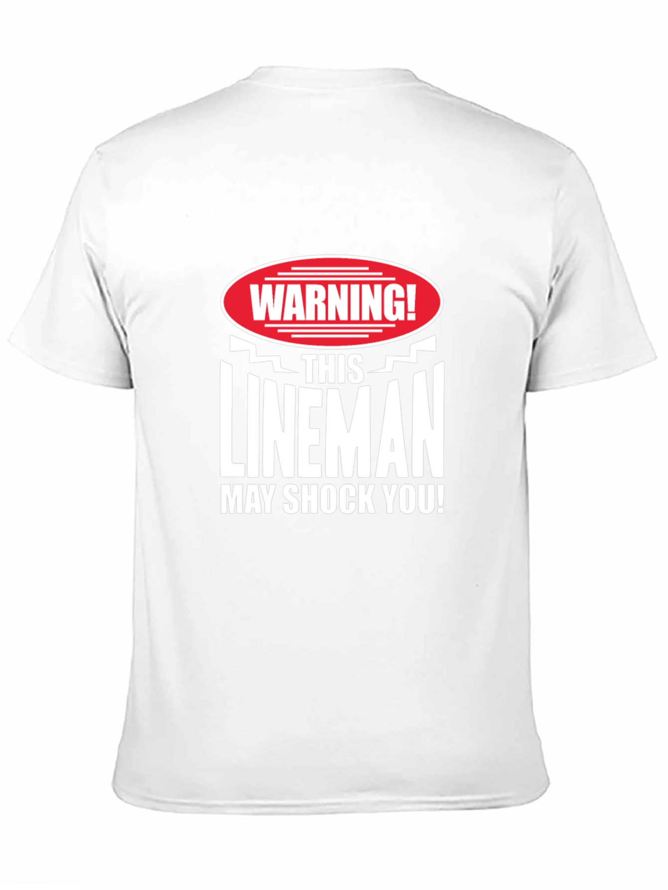 Warning Lineman May Shock You! T-Shirt