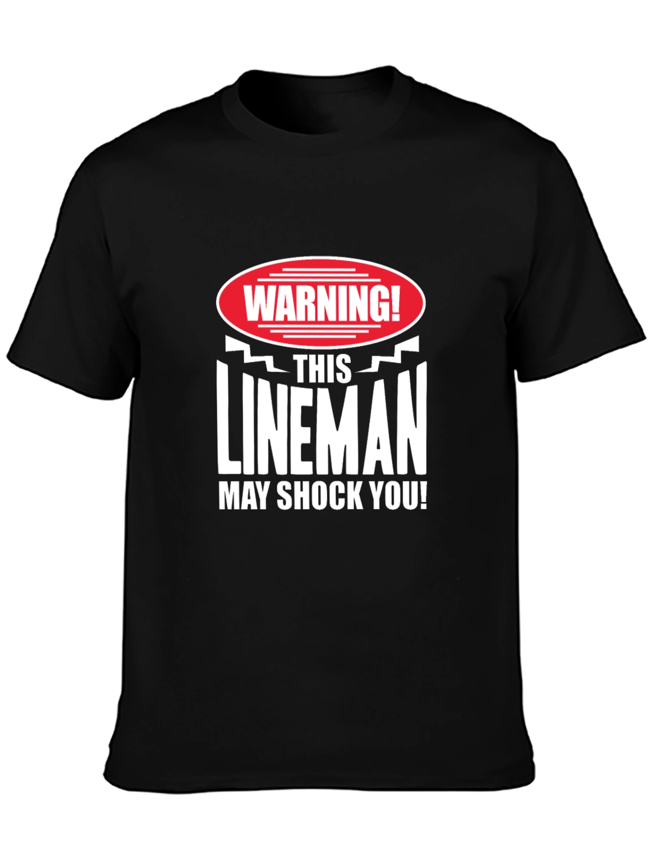 Warning Lineman May Shock You! T-Shirt
