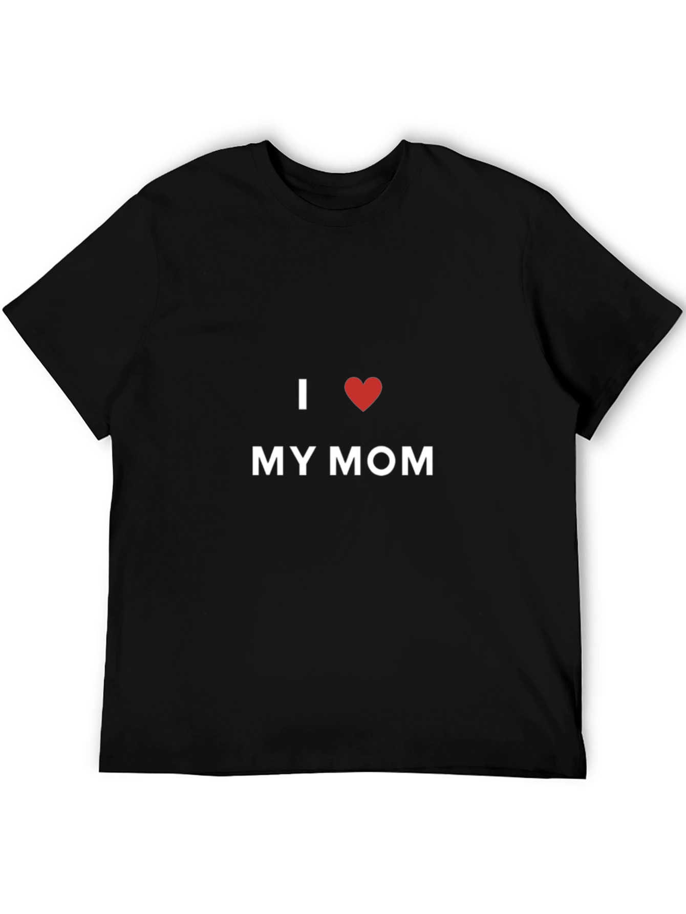 I Love My Mom Black T-Shirt